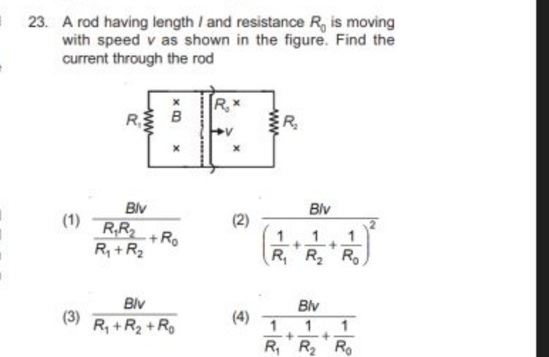 23. A rod having length / and resistance R0​ is moving with speed v as