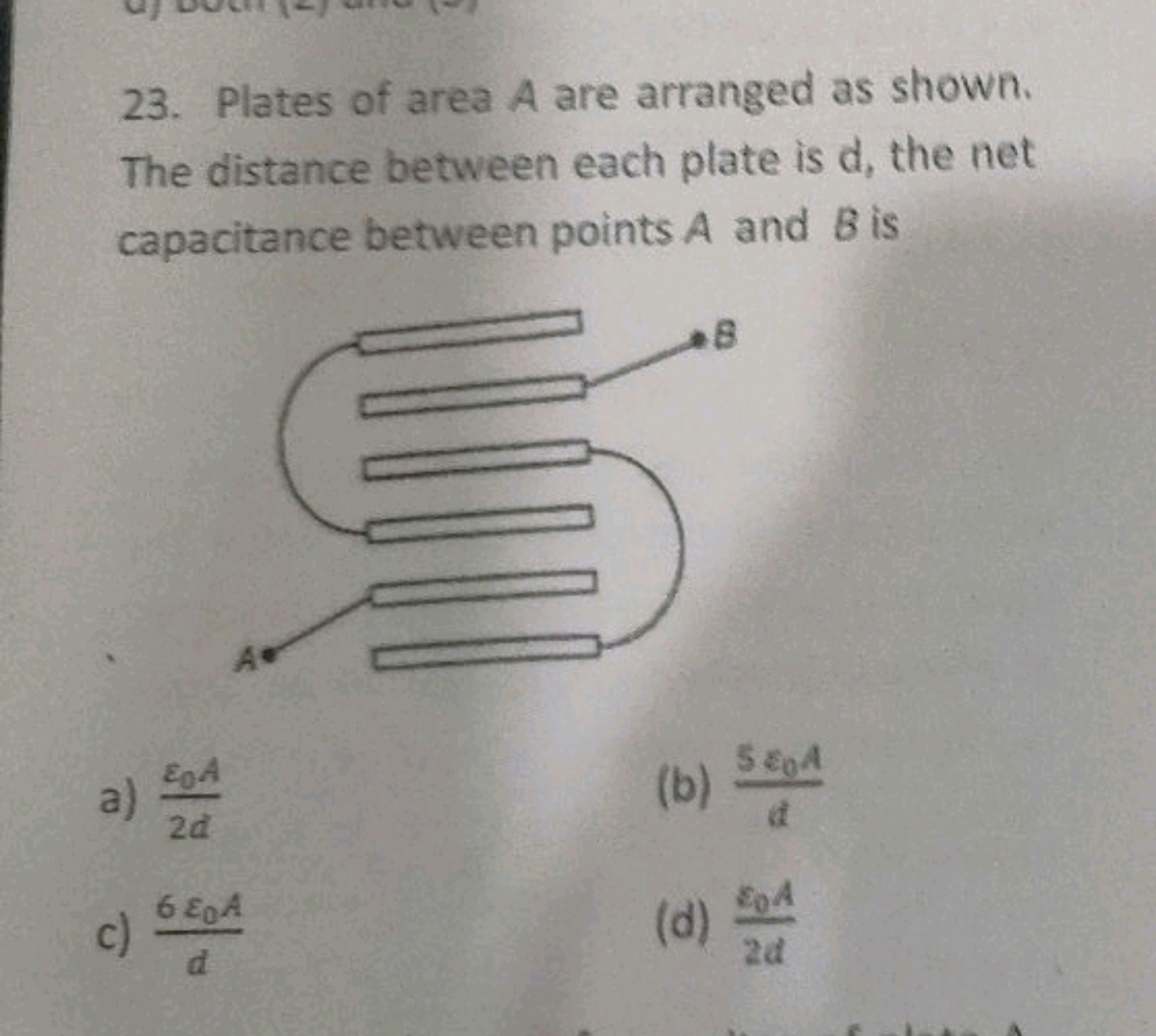 23. Plates of area A are arranged as shown. The distance between each 