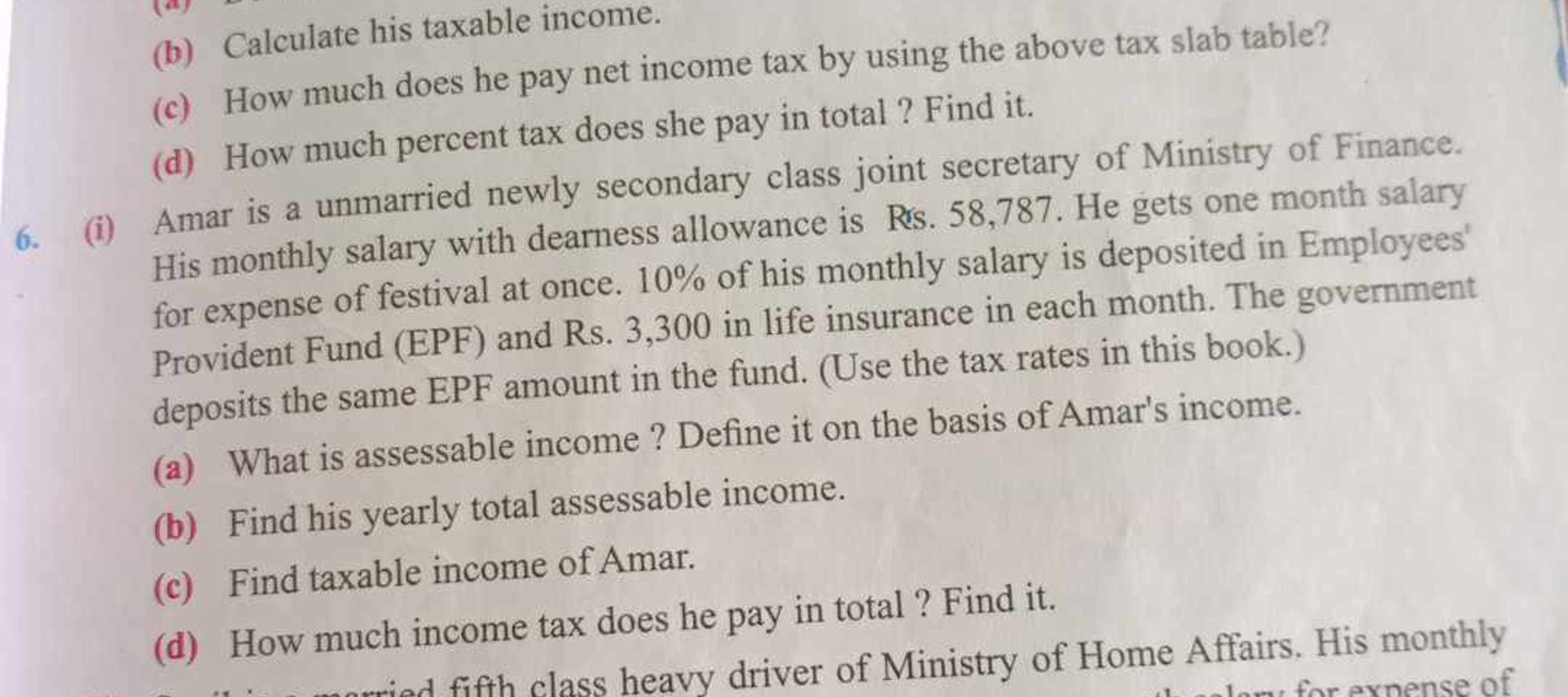  Amar is a unmarried newly secondary class joint secretary of Ministry