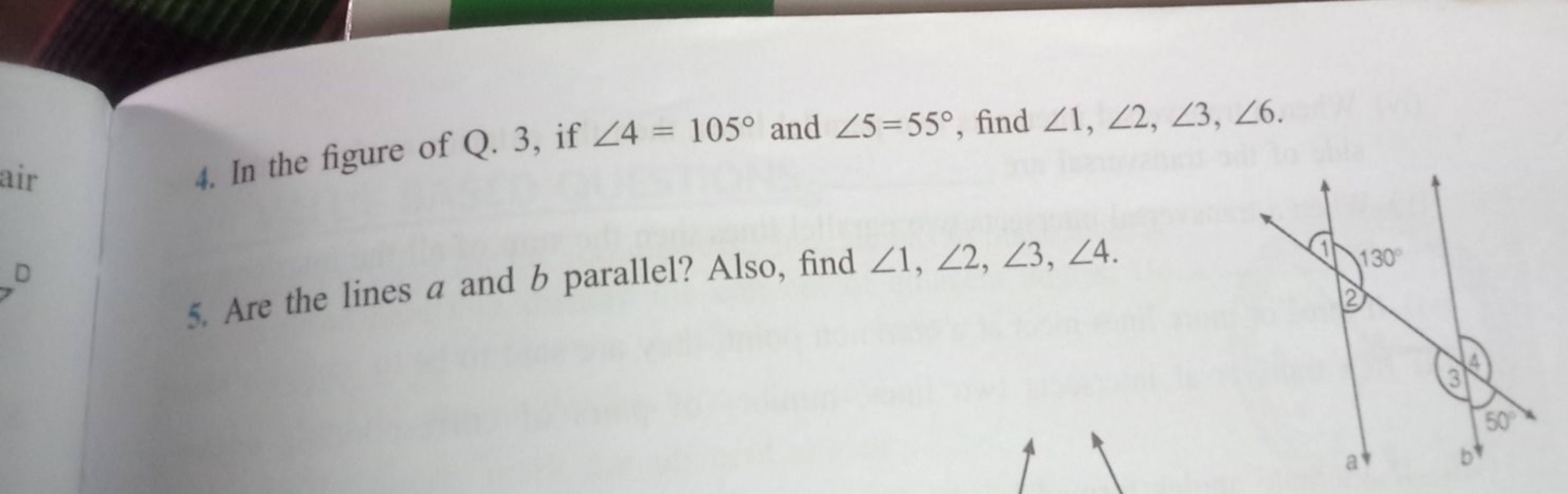 4. In the figure of Q. 3, if ∠4=105∘ and ∠5=55∘, find ∠1,∠2,∠3,∠6.
5. 