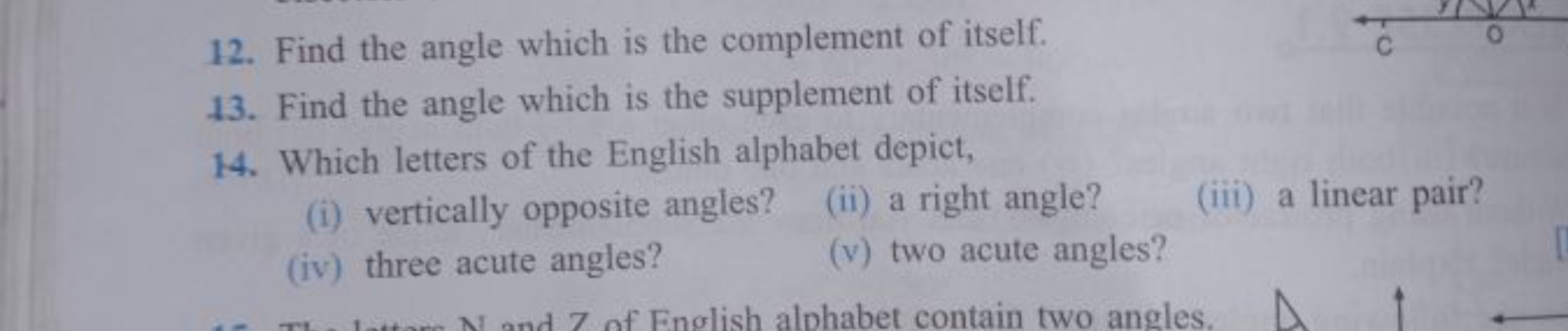 12. Find the angle which is the complement of itself.
13. Find the ang