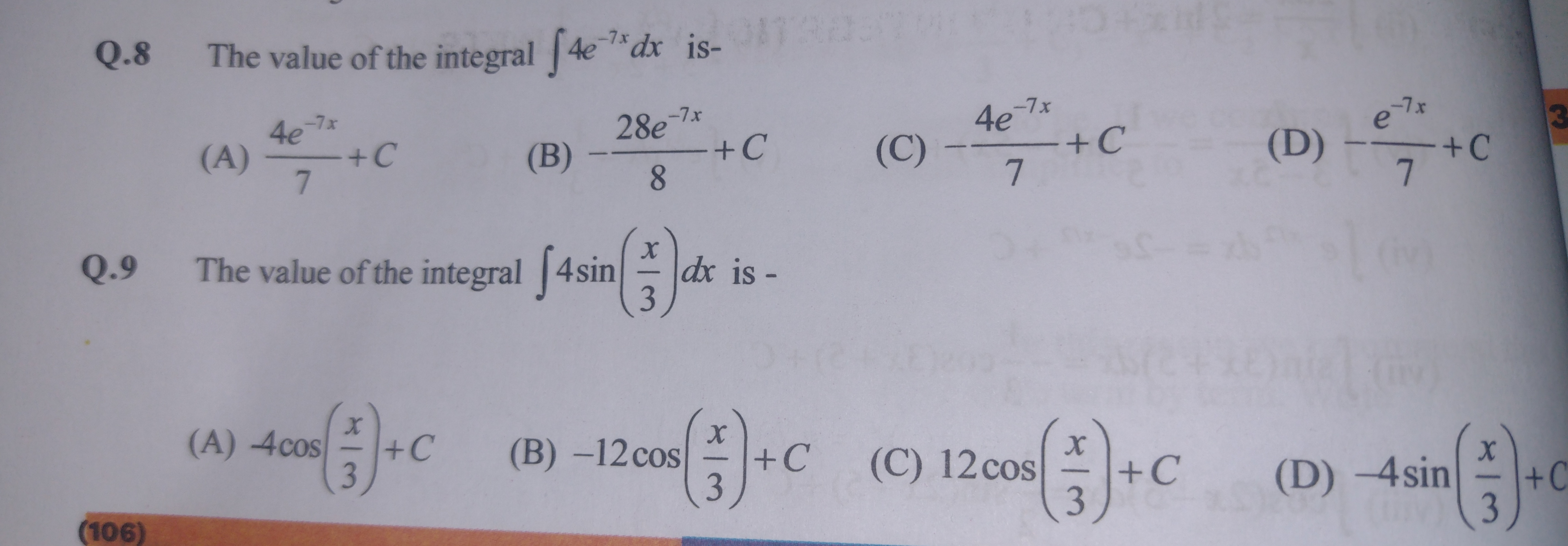 8 The value of the integral ∫4e−7xdx is-