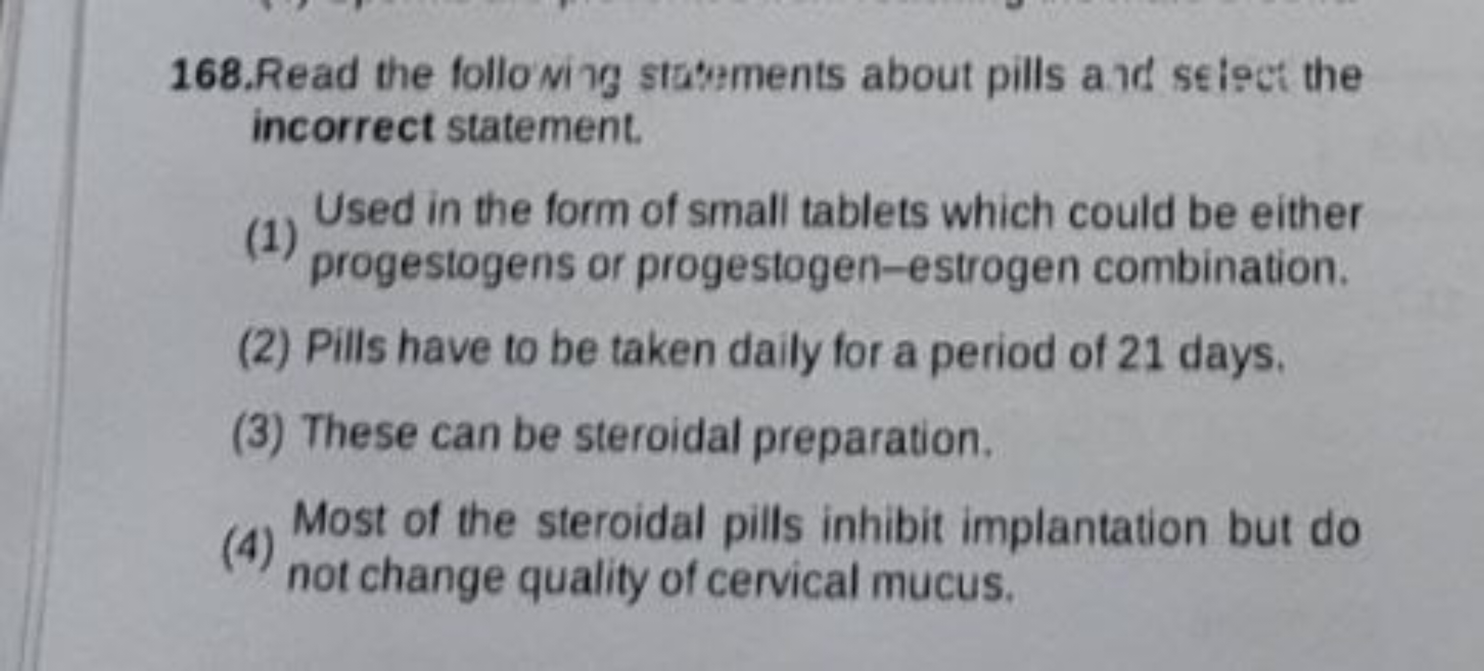 168.Read the following stataments about pills a.nd seioct the incorrec