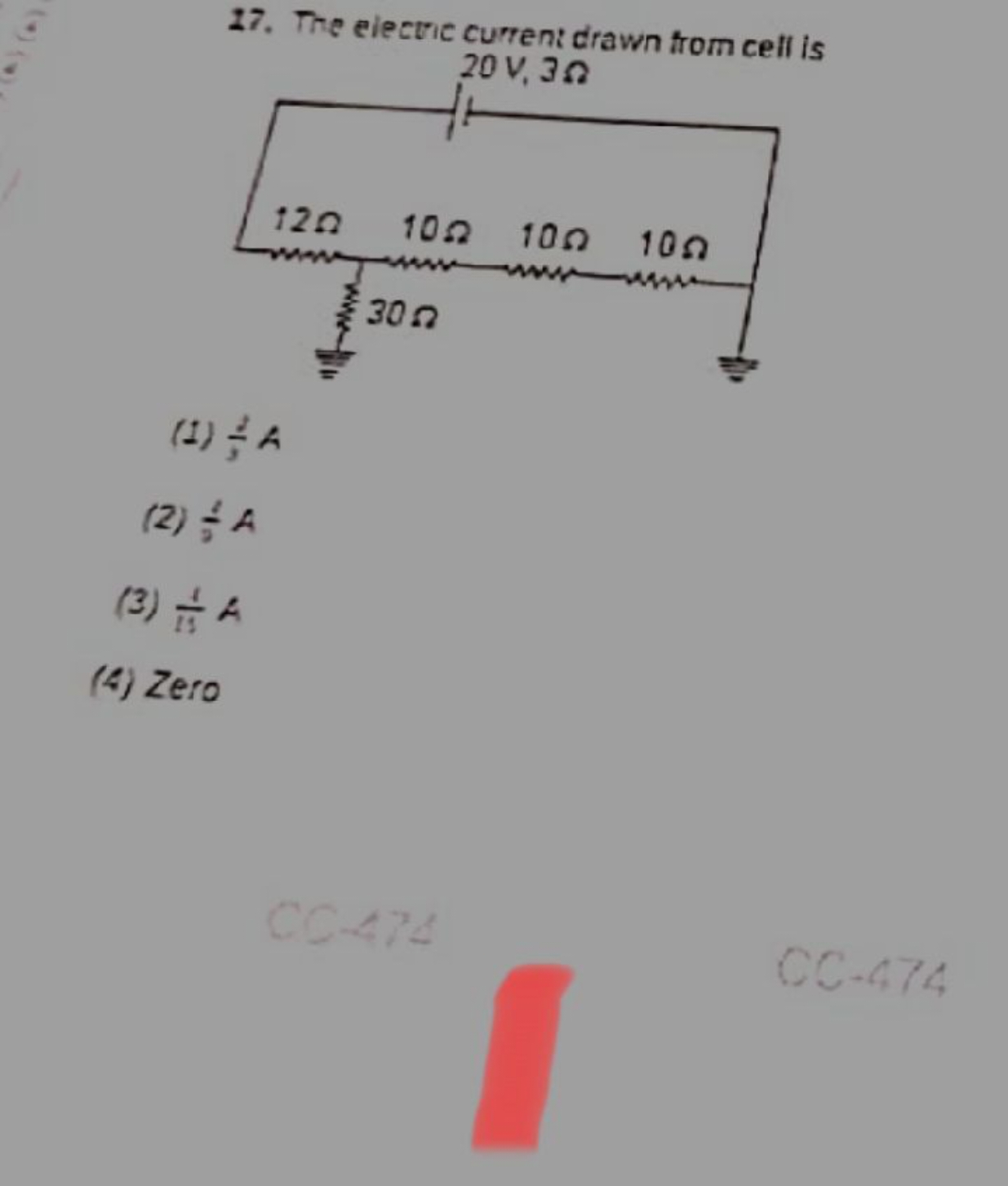 17. The electic current drawn from cell is
(1) 31​A
(2) ÷4
(3) 131​A
(