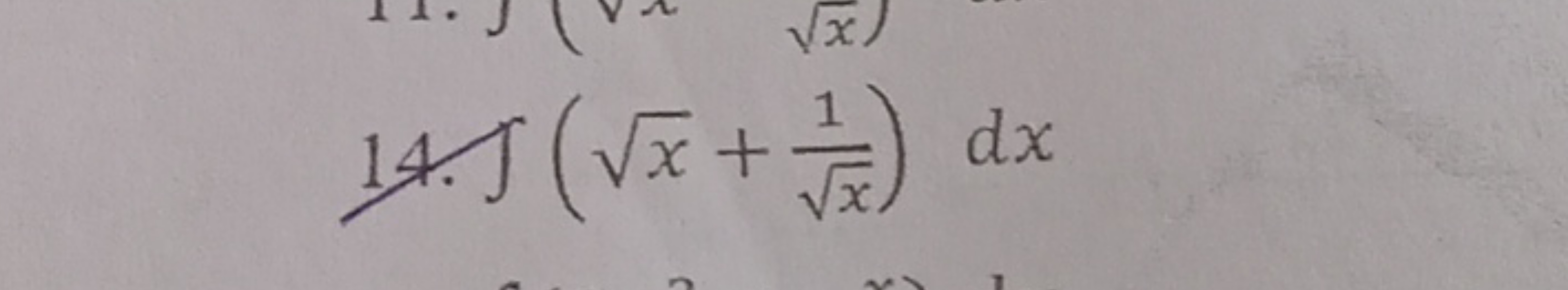 14. ∫(x​+x​1​)dx