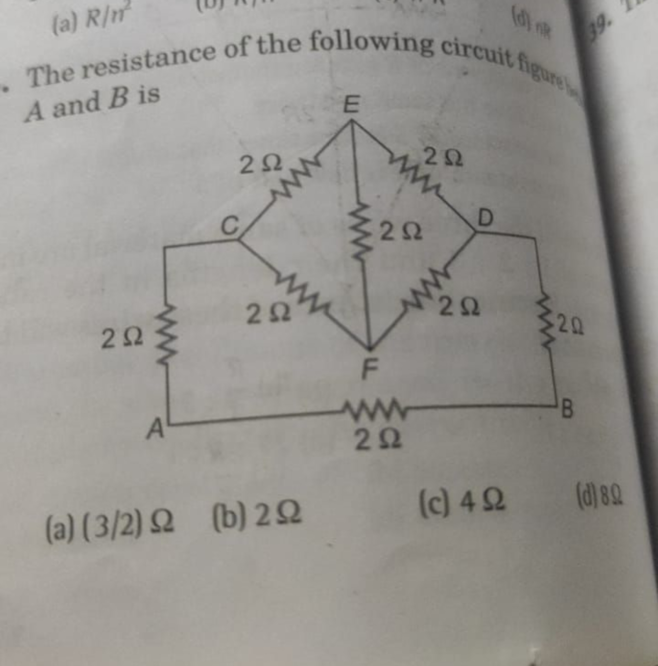 The resistance of the following circuit figtore A and B is
(a) (3/2)Ω
