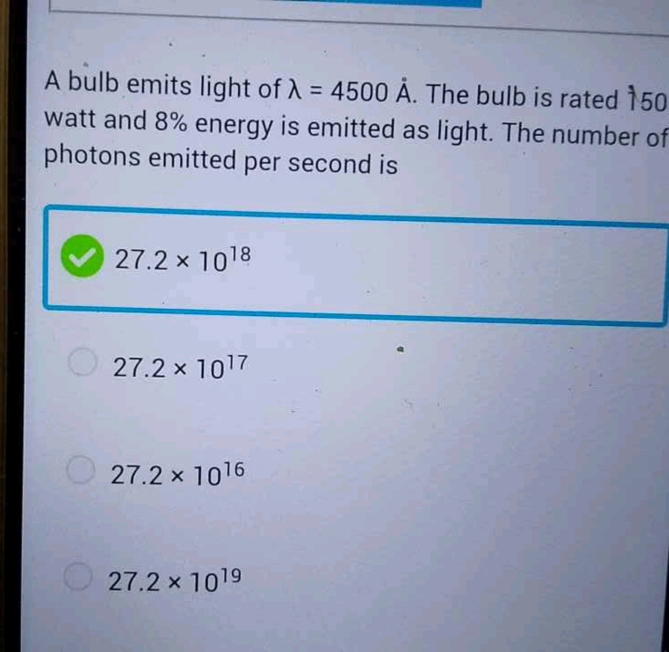 A bulb emits light of λ=4500A˙. The bulb is rated †50 watt and 8% ener