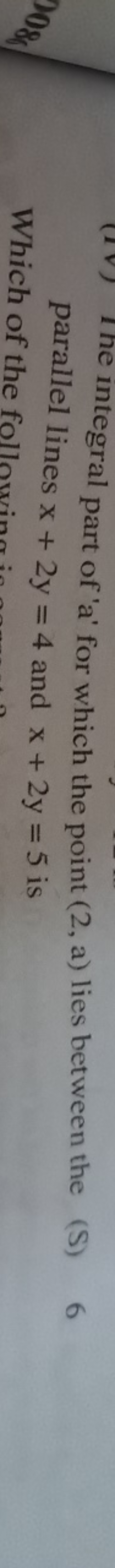 parallel lines x+2y=4 and x+2y=5 is