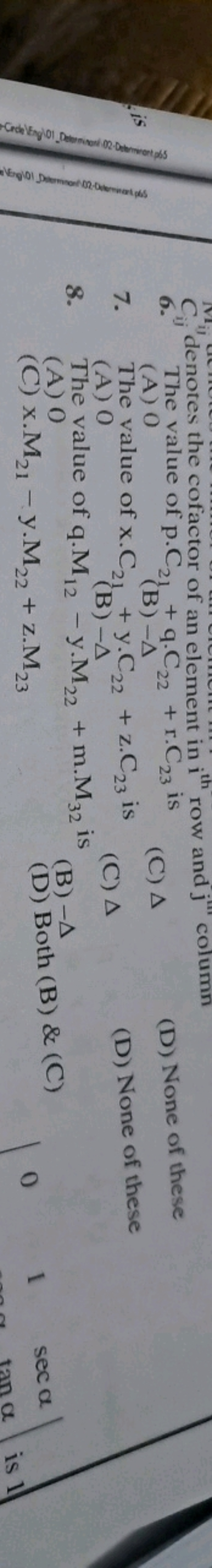 Cij​ denotes the cofactor of an element in ith  row and j column
6. Th