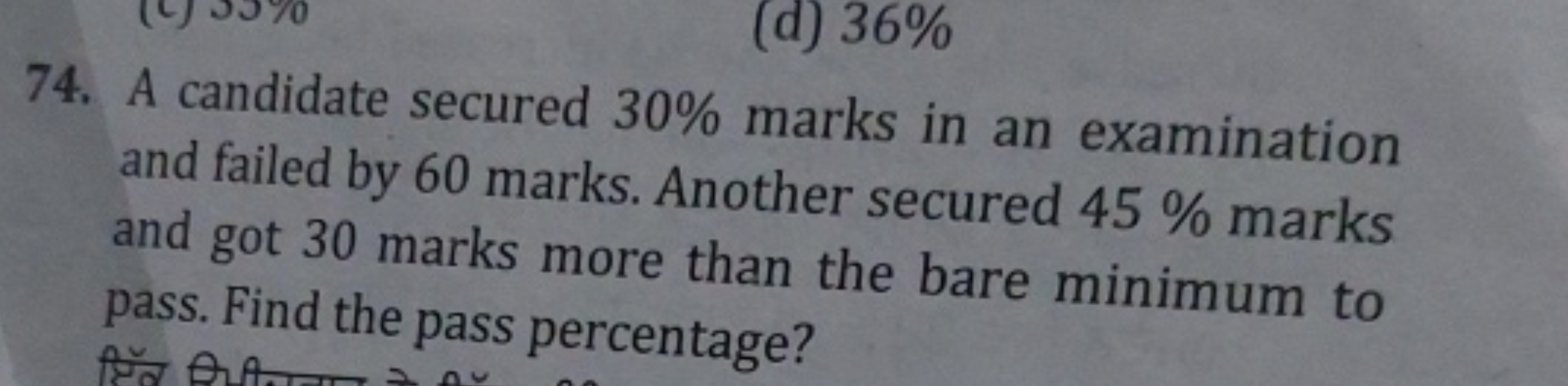 74. A candidate secured 30% marks in an examination and failed by 60 m