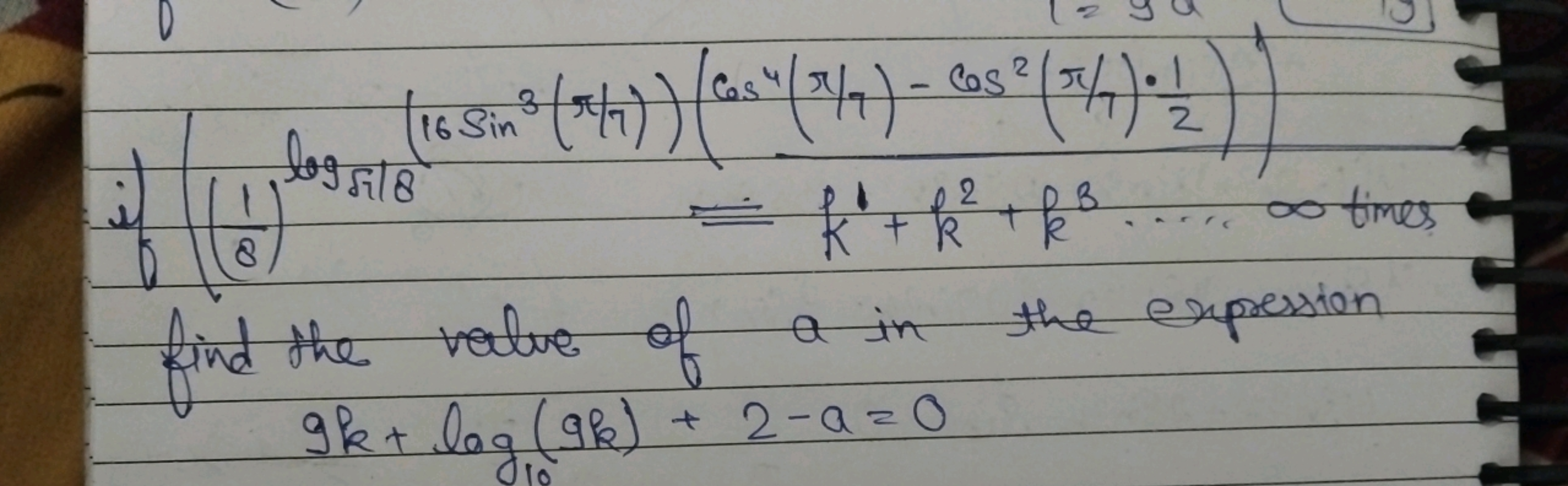  find the value of a in the expression
9k+log10​(9k)+2−a=0