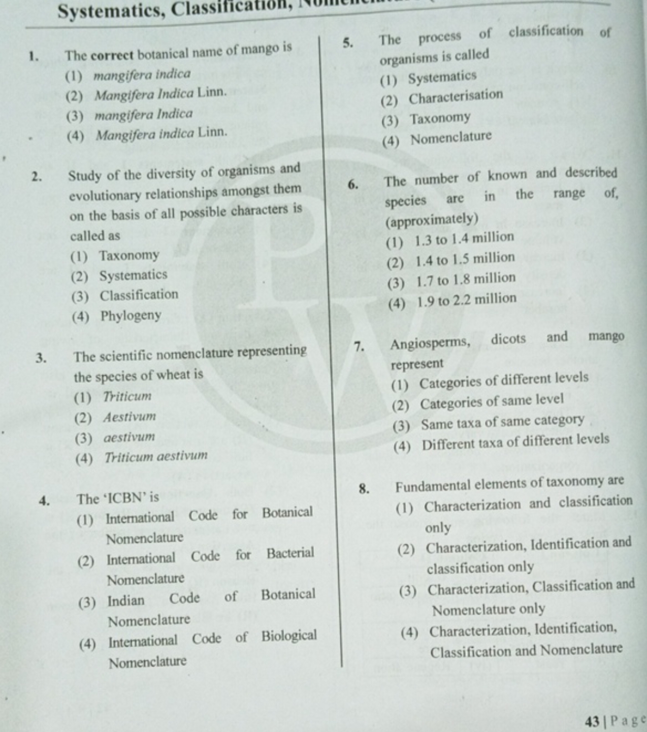 Systematics, Classification,
1. The correct botanical name of mango is