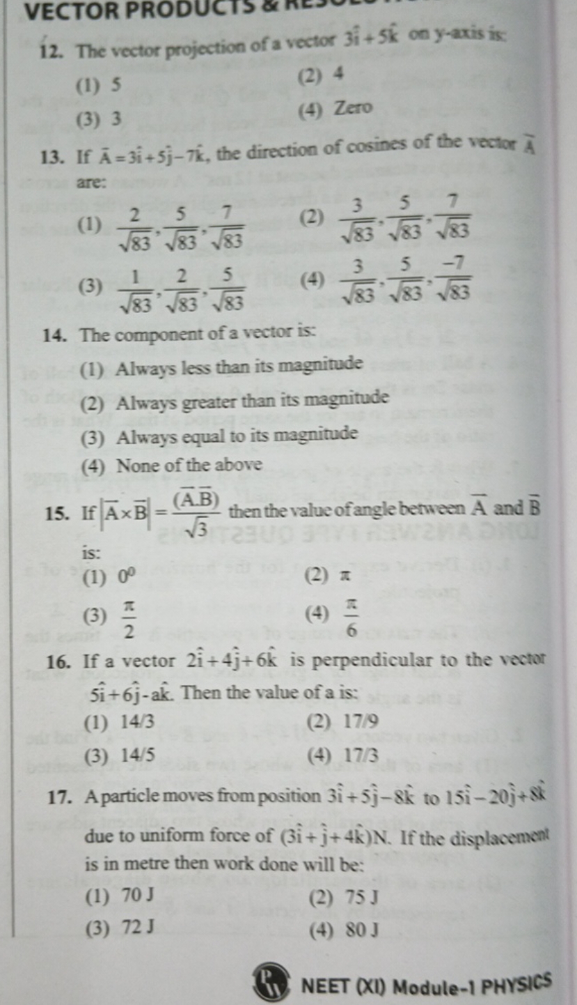 12. The vector projection of a vector 3i^+5k^ on y-axis is:
(i) 5
(2) 