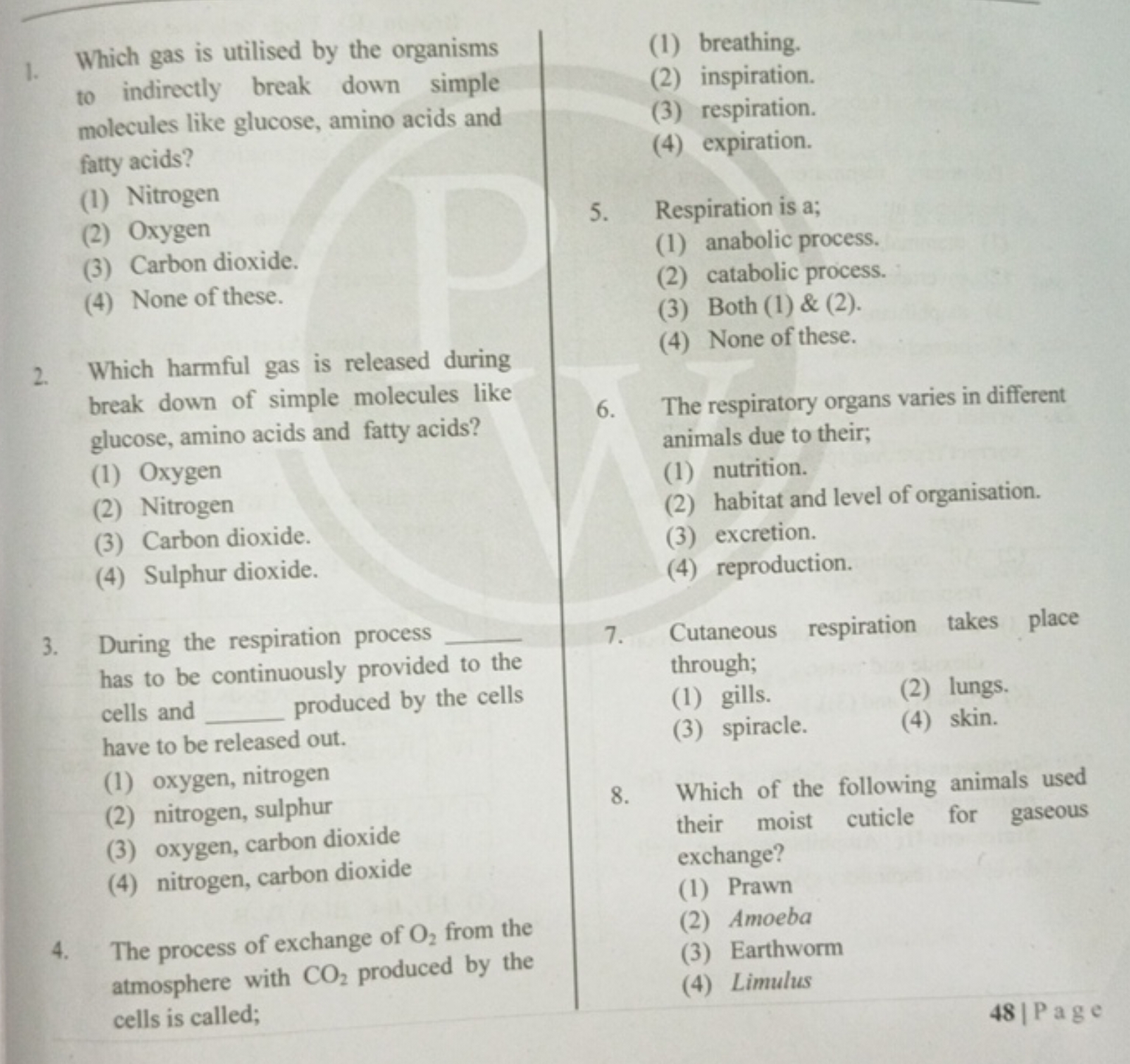 1. Which gas is utilised by the organisms to indirectly break down sim