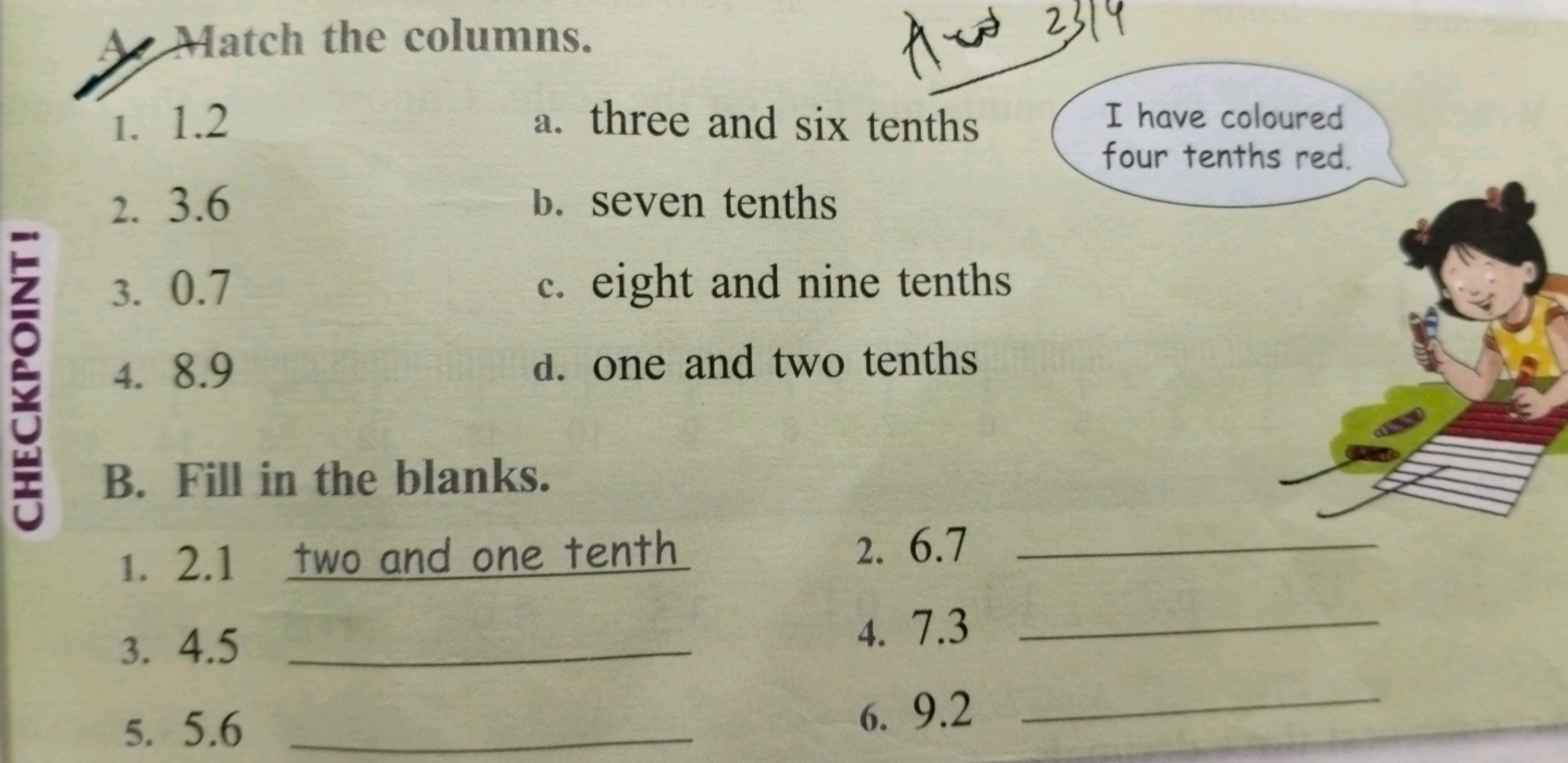 y Hatch the columns.
1. 1.2
a. three and six tenths
I have coloured
2.