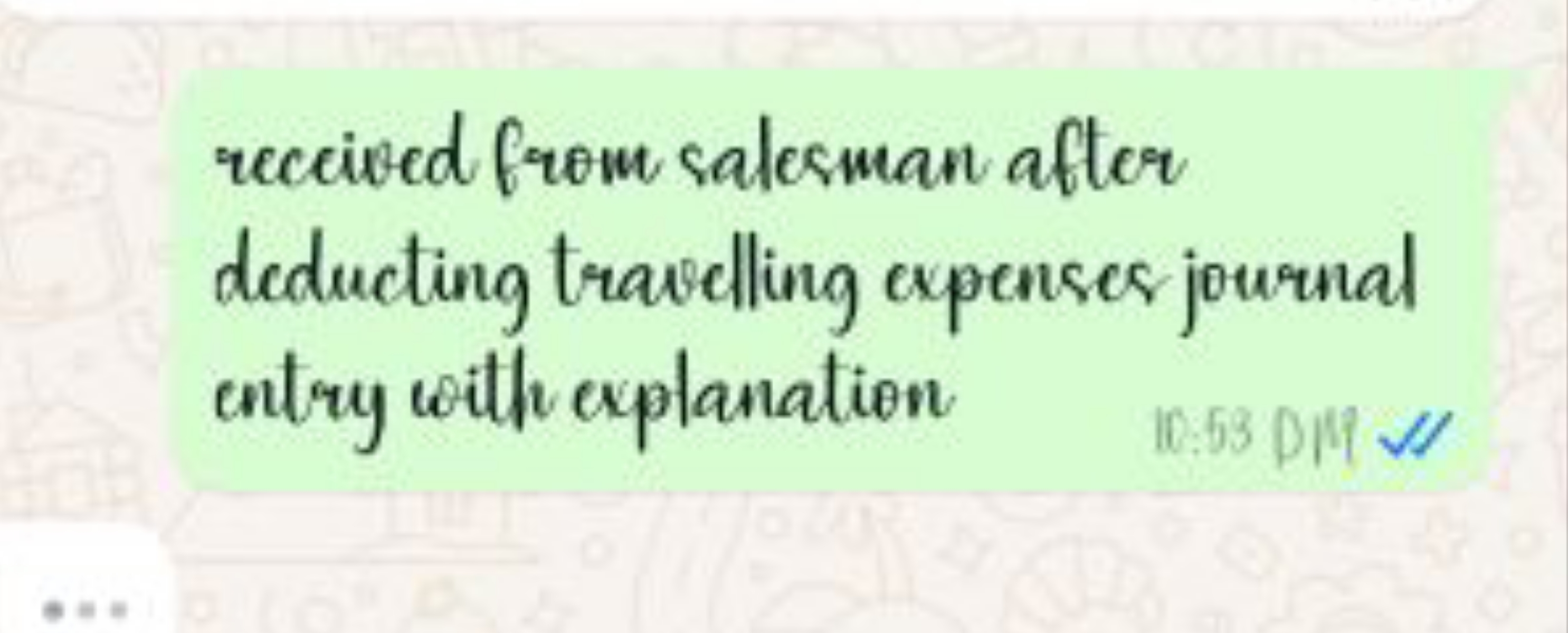 received from salesman after deducting travelling expenses journal ent