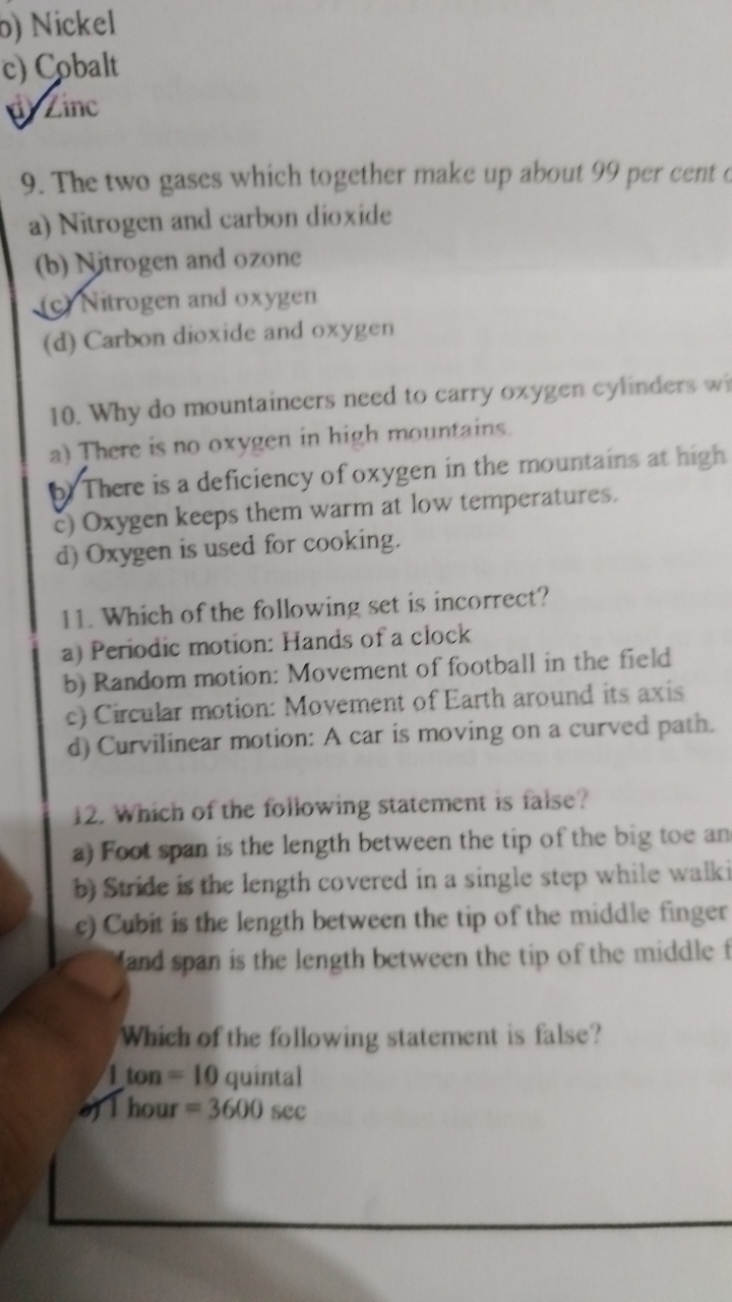 o) Nickel
c) Cobalt

Linc
9. The two gases which together make up abou