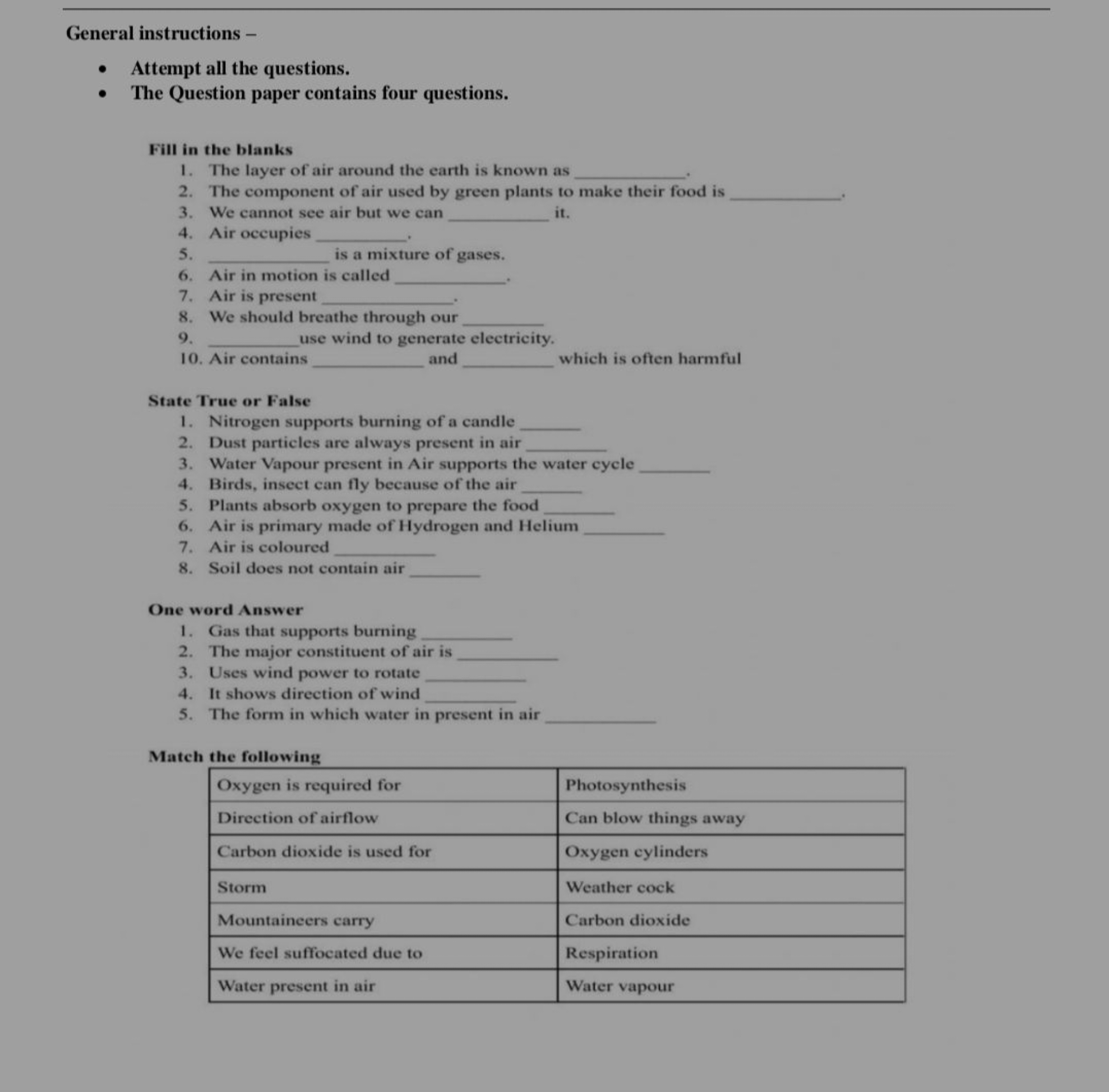 General instructions -
- Attempt all the questions.
- The Question pap