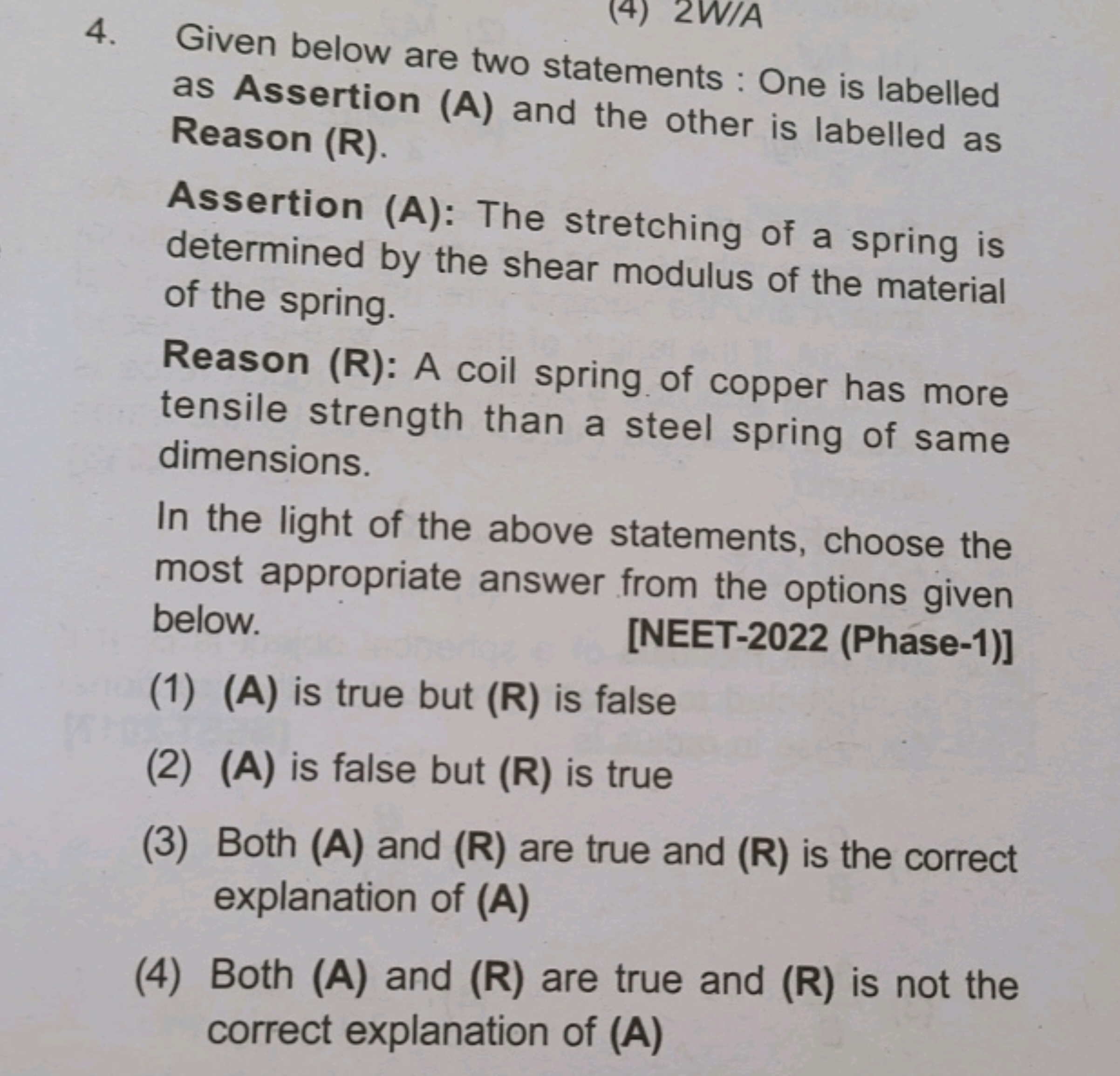 4. Given below are two statements: One is labelled as Assertion (A) an