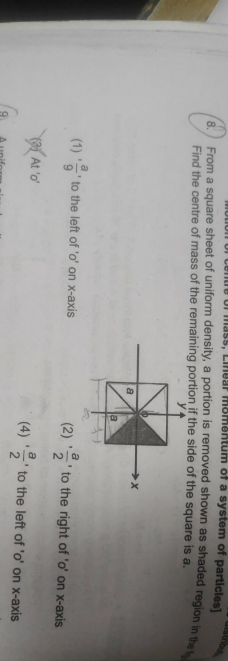 8. From a square sheet of uniform density, a portion is removed shown 