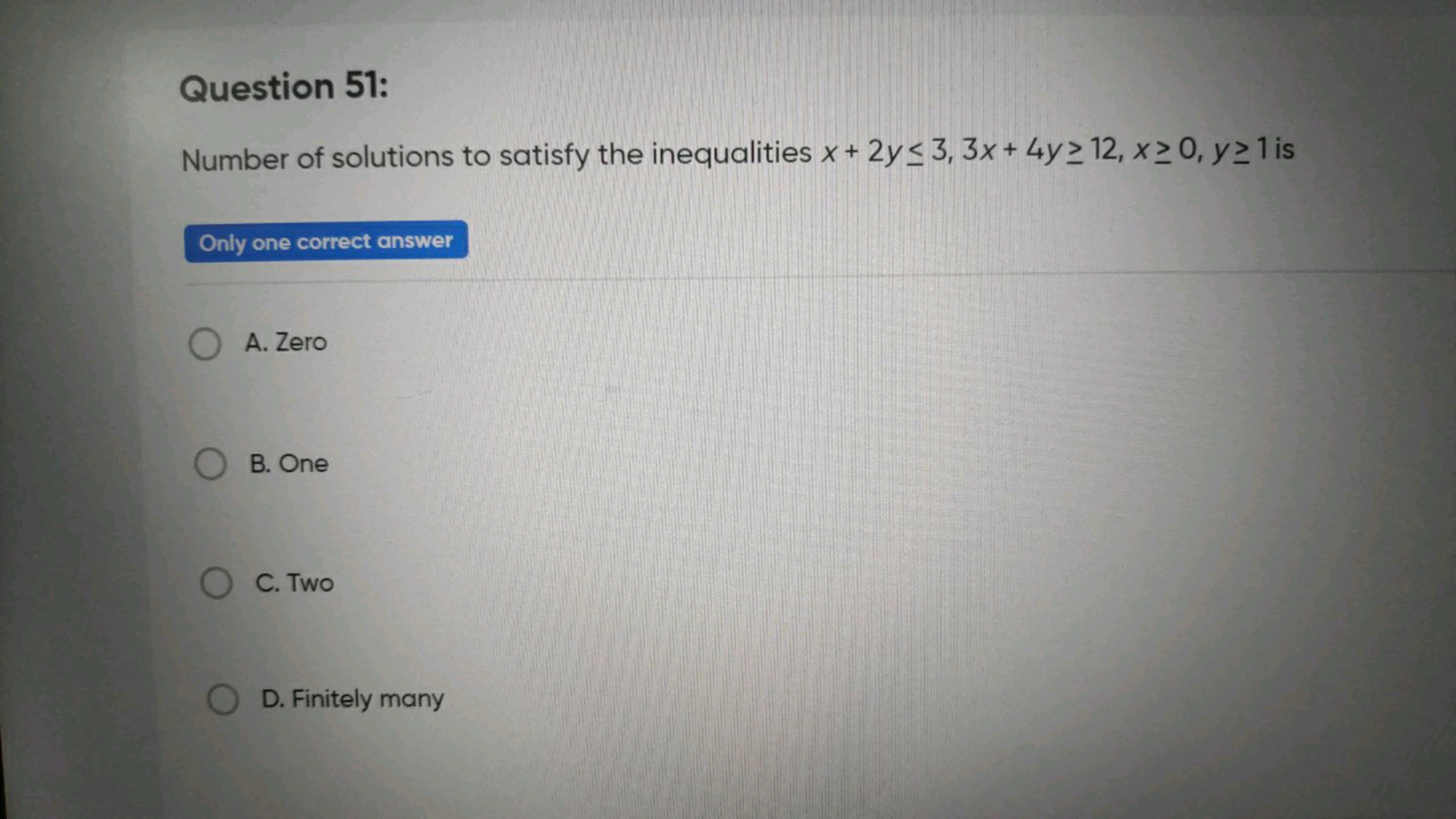 Question 51:
Number of solutions to satisfy the inequalities x+2y≤3,3x