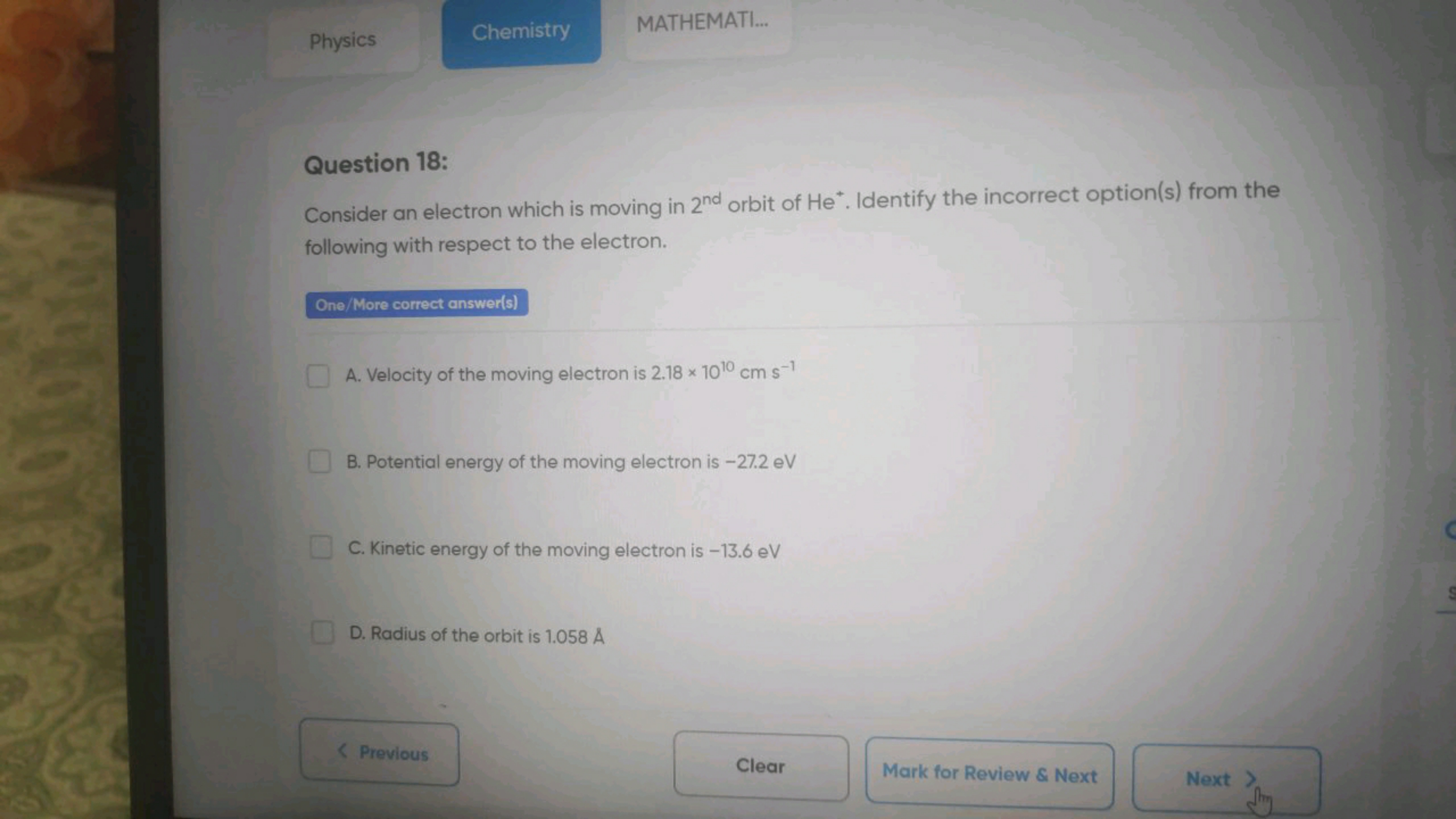 Physics
Chemistry
MATHEMATI...

Question 18:
Consider an electron whic