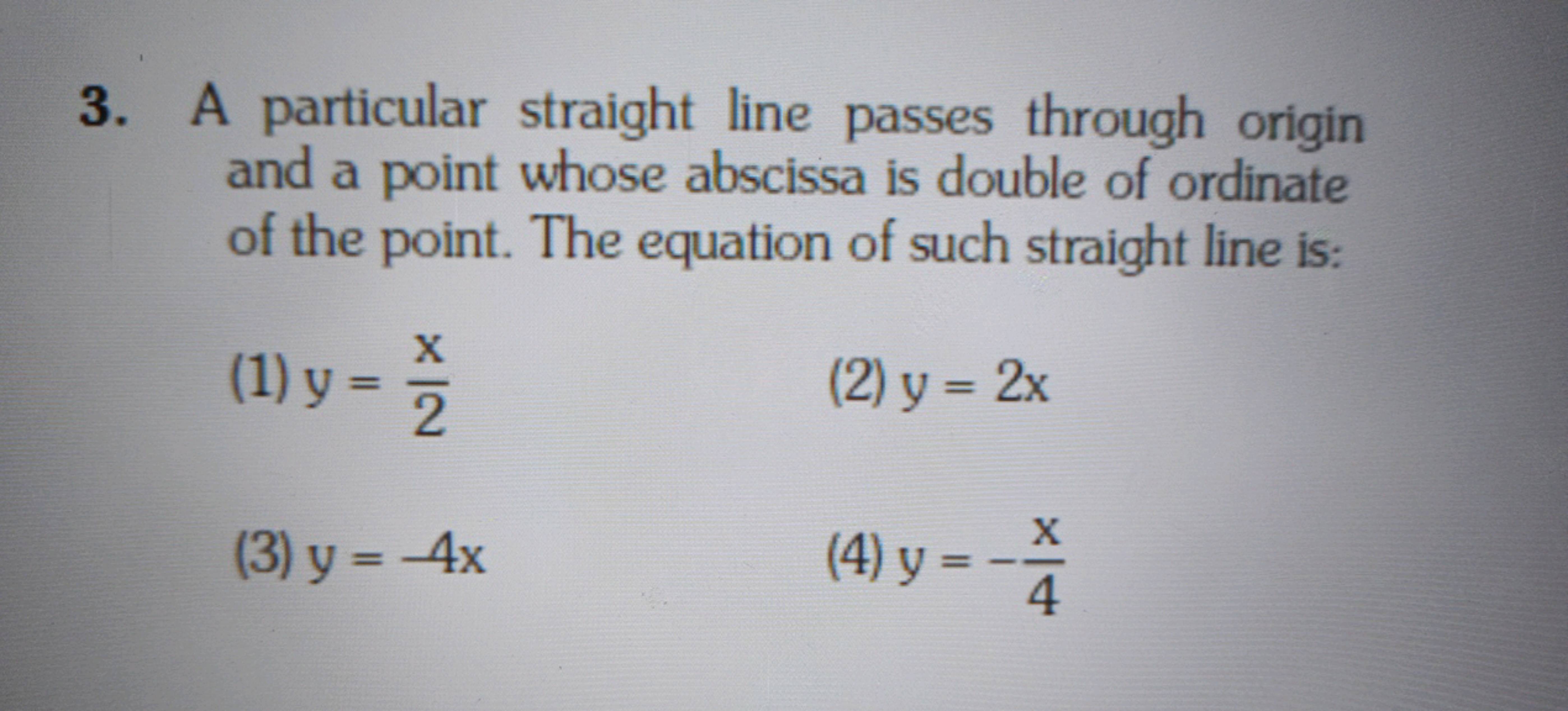 3. A particular straight line passes through origin and a point whose 