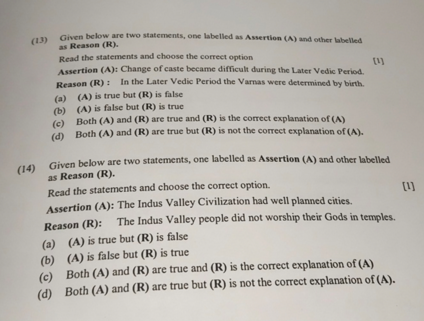 (13) Given below are two statements, one labelled as Assertion (A) and