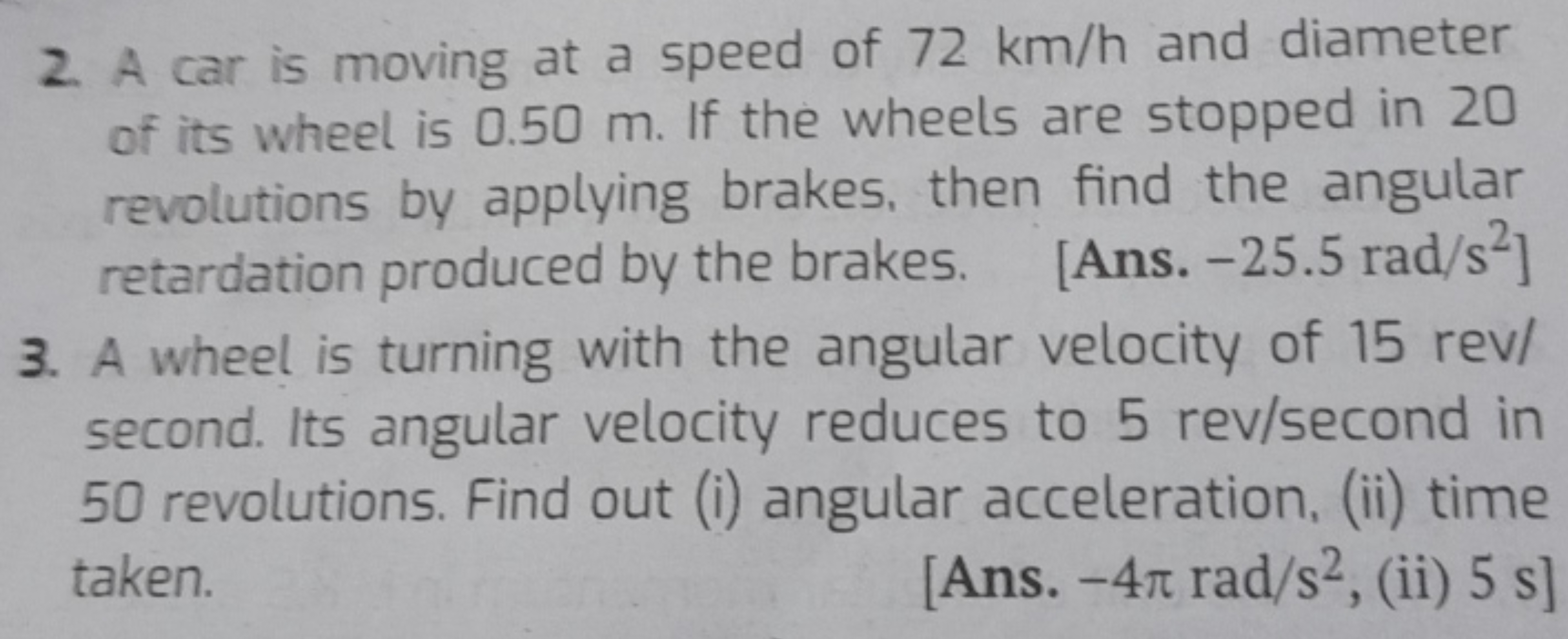 2. A car is moving at a speed of 72 km/h and diameter of its wheel is 