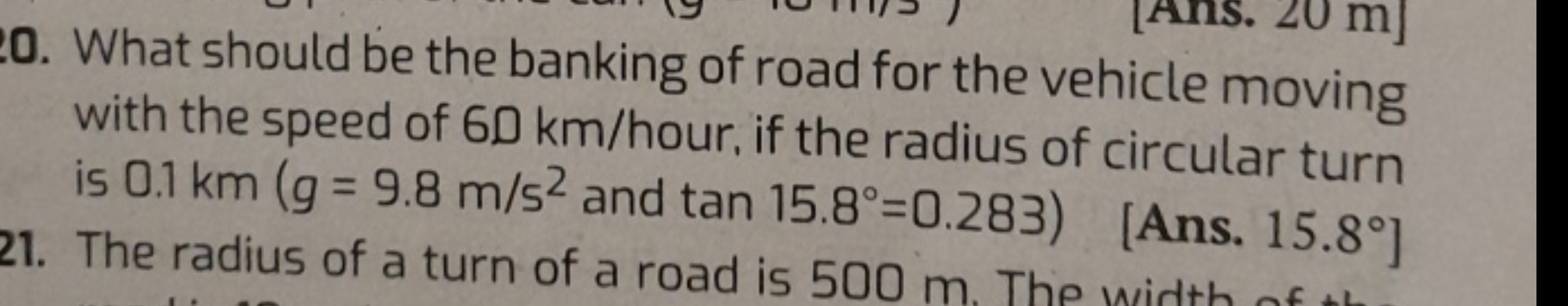 0. What should be the banking of road for the vehicle moving with the 