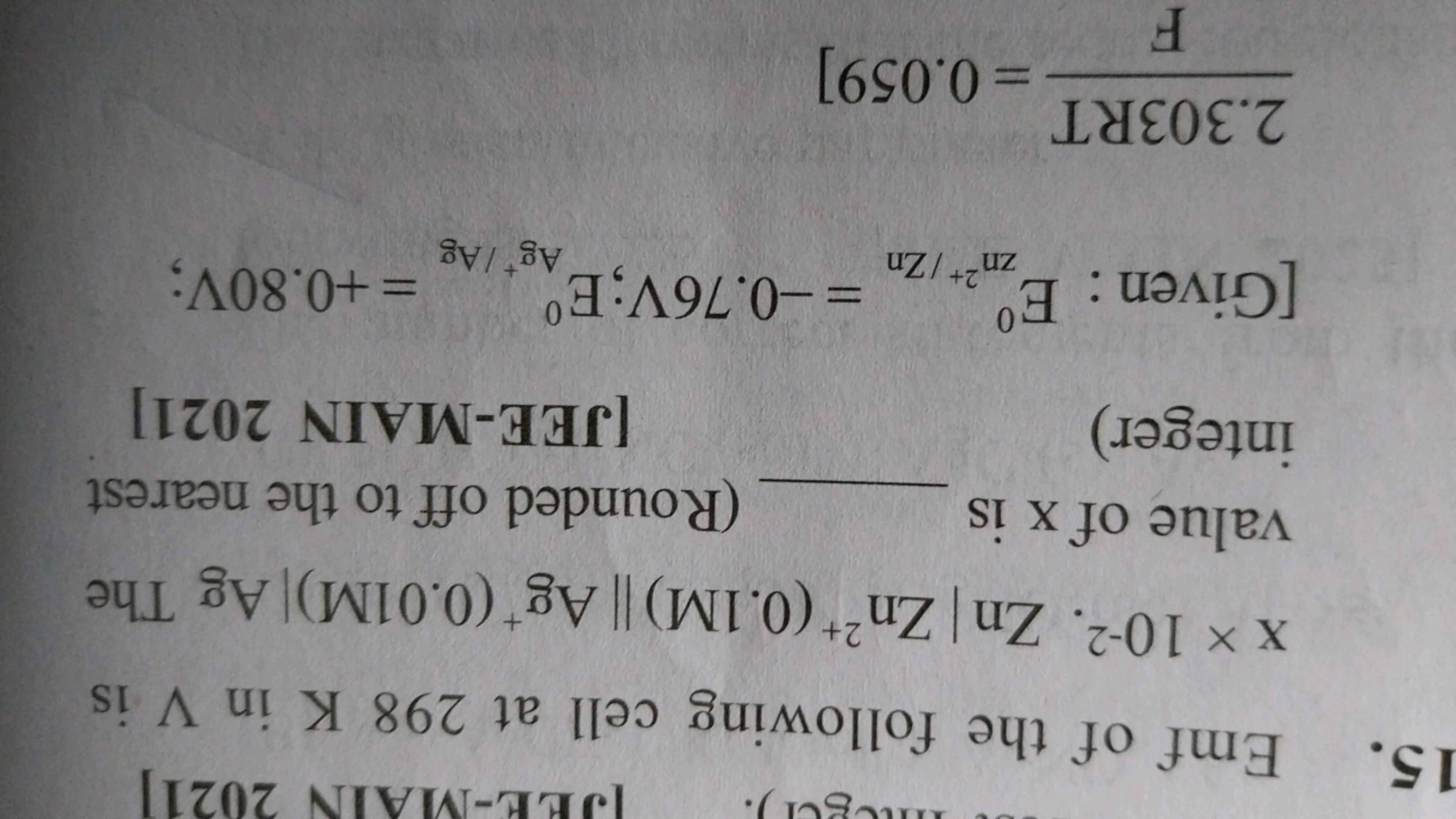 JEE-MAIN 2021]
15. Emf of the following cell at 298 K in V is
xx 10-2.