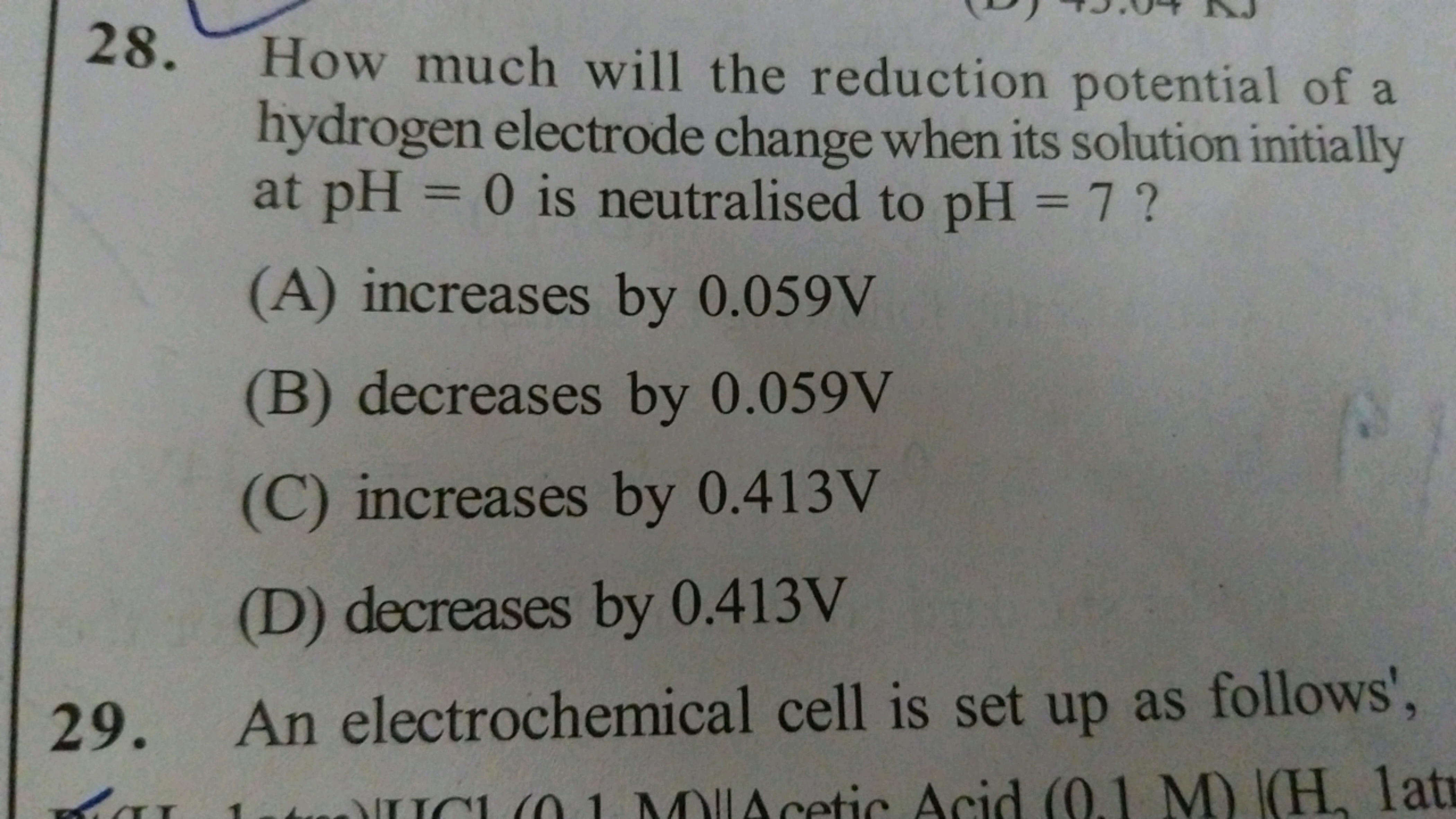 28. How much will the reduction potential of a hydrogen electrode chan