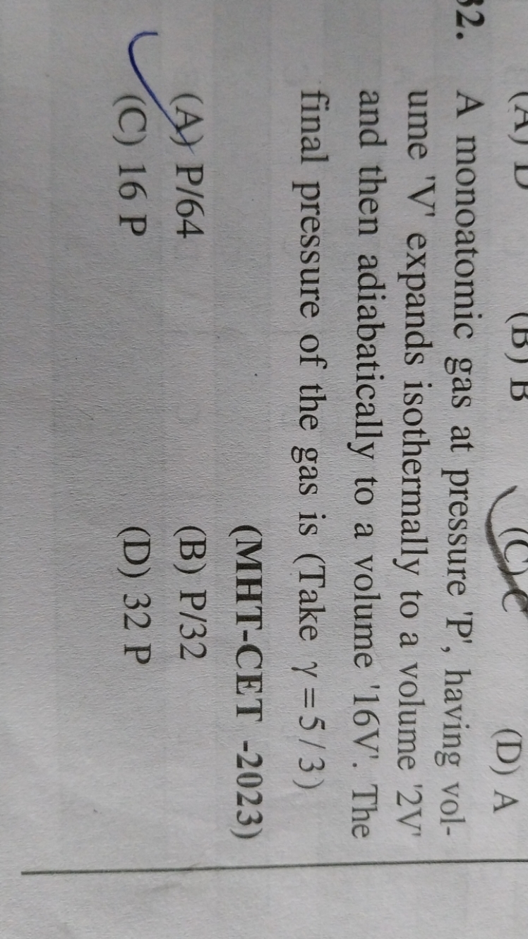 2. A monoatomic gas at pressure ' P ', having volume 'V' expands isoth