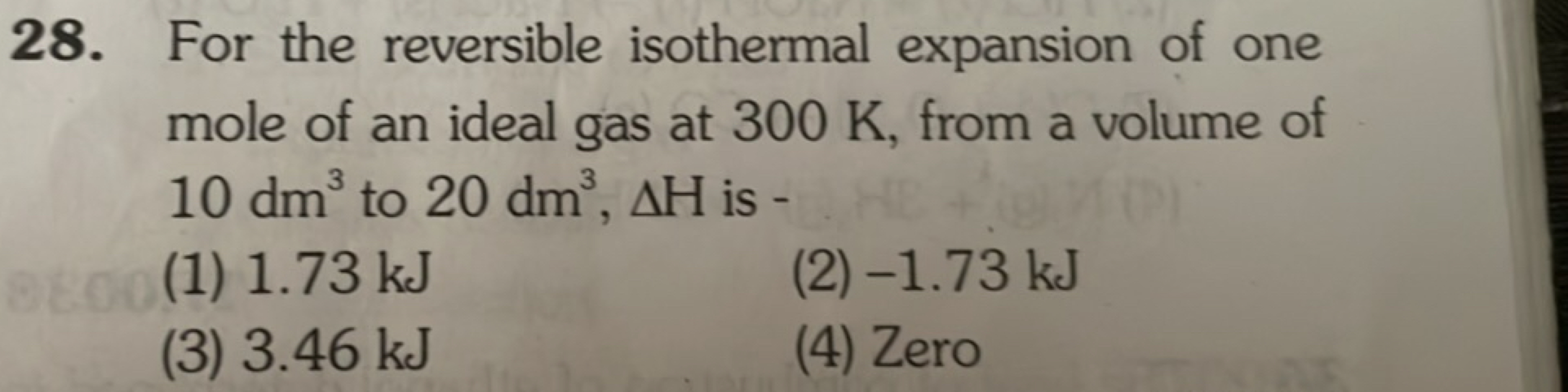 28. For the reversible isothermal expansion of one mole of an ideal ga