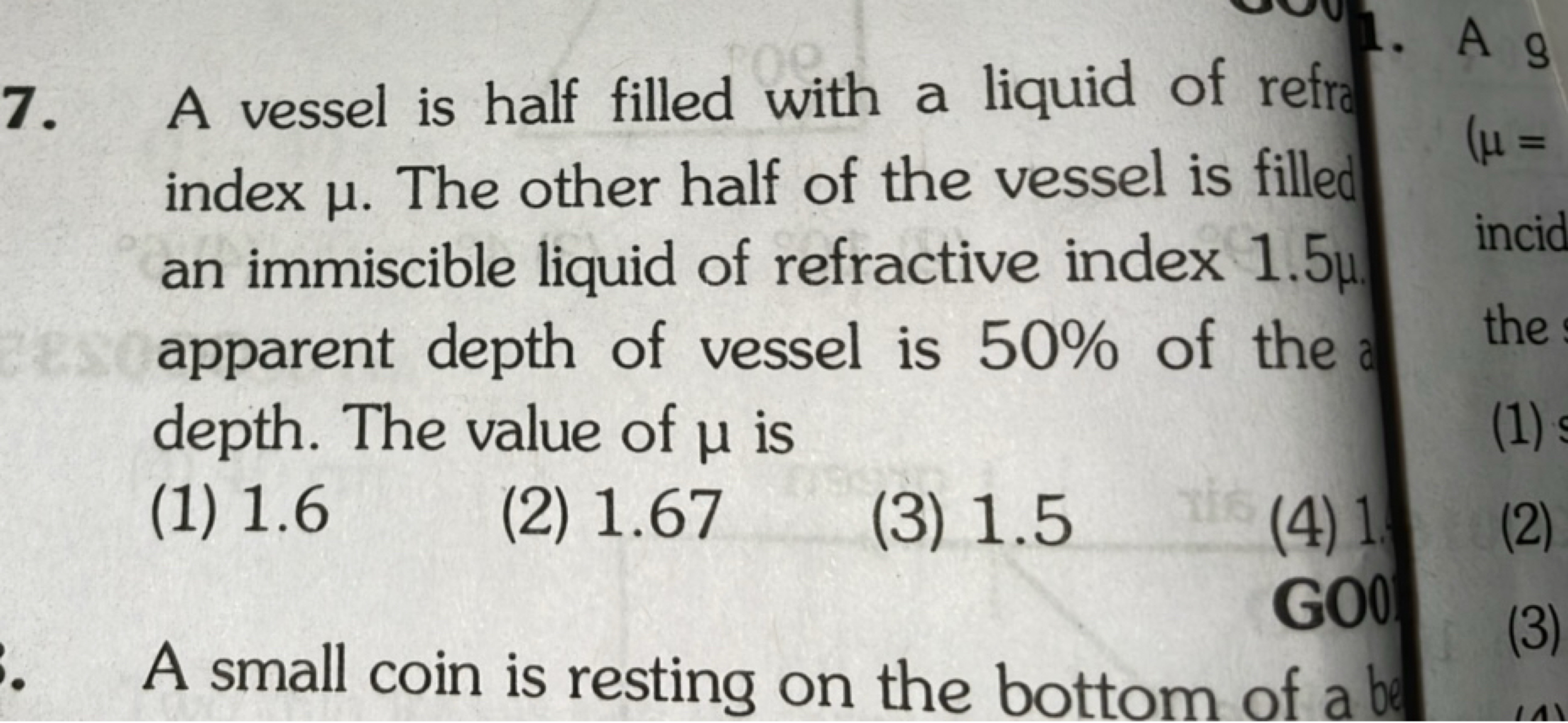 7. A vessel is half filled with a liquid of refro index μ. The other h