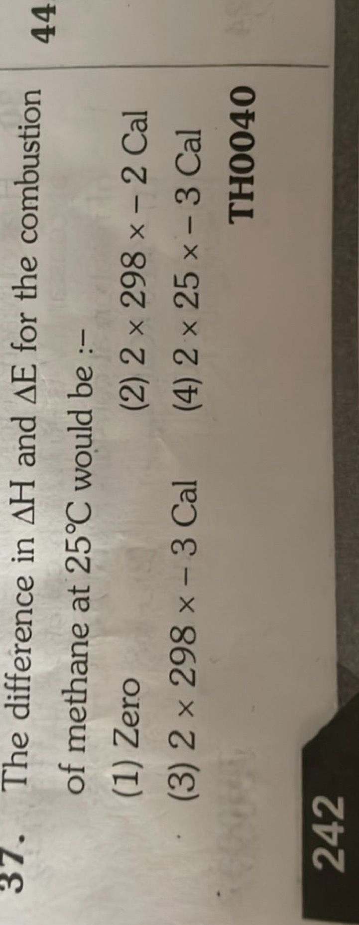 37. The difference in ΔH and ΔE for the combustion of methane at 25∘C 