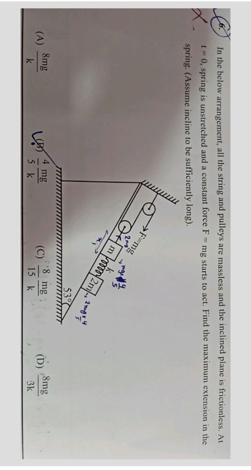 6. In the below arrangement, all the string and pulleys are massless a