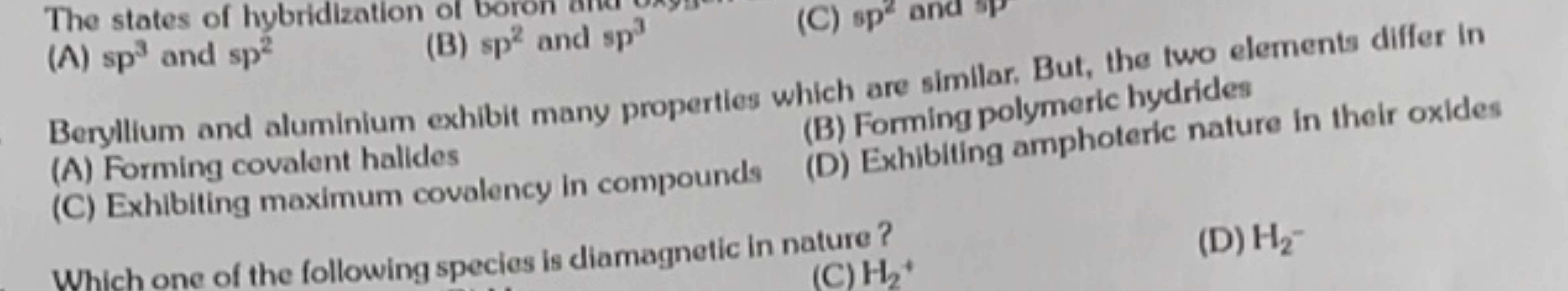 The states of hybridization o
(A) sp3 and sp2
(B) sp2 and sp3
(C) sp2 