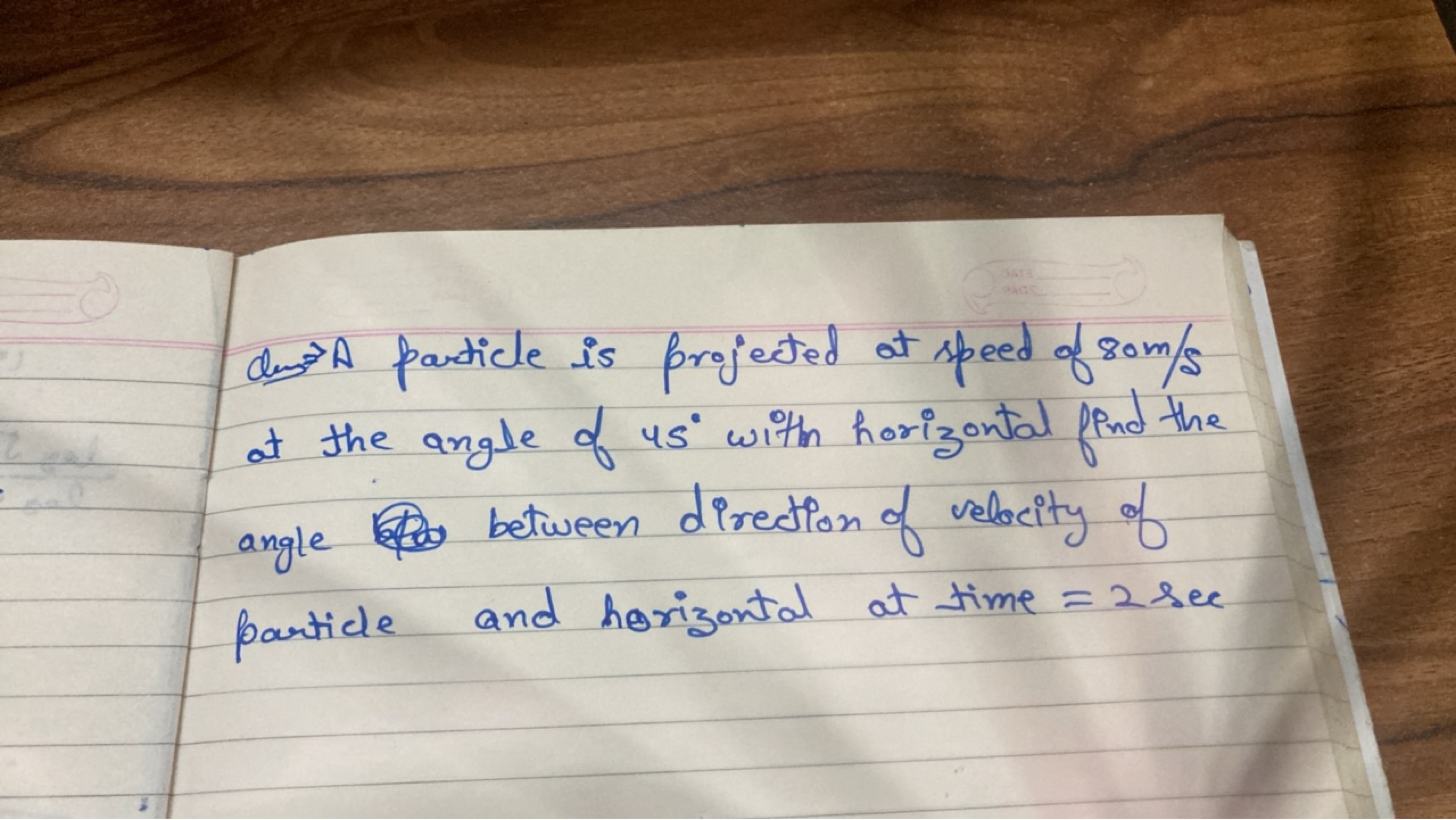 Qu s →A particle is projected at speed of 80 m/s at the angle of 45∘ w