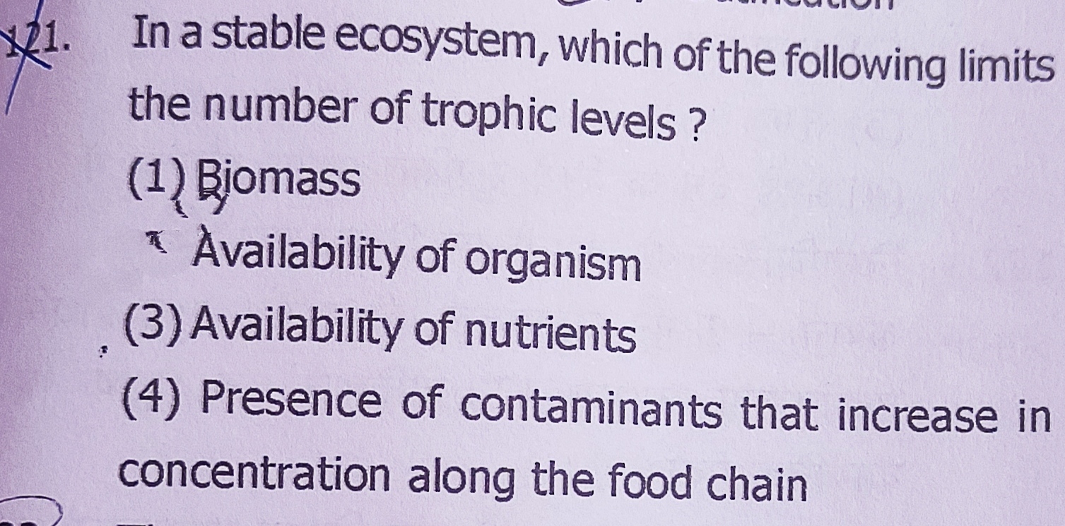 1. In a stable ecosystem, which of the following limits the number of 