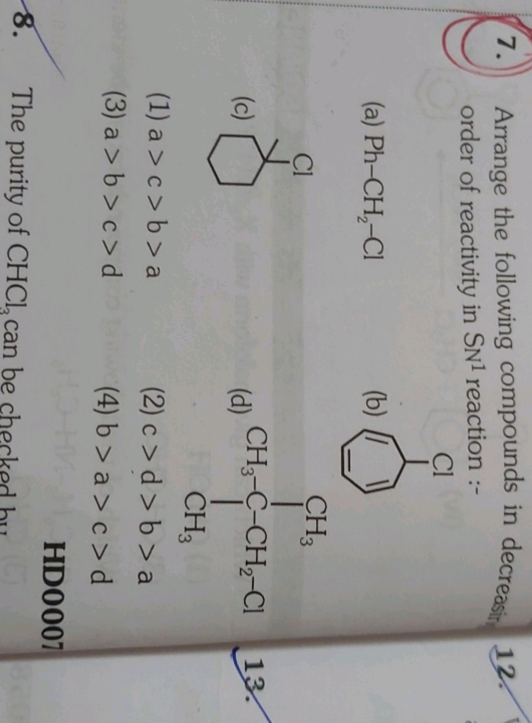 7.) Arrange the following compounds in decreasing order of reactivity in
