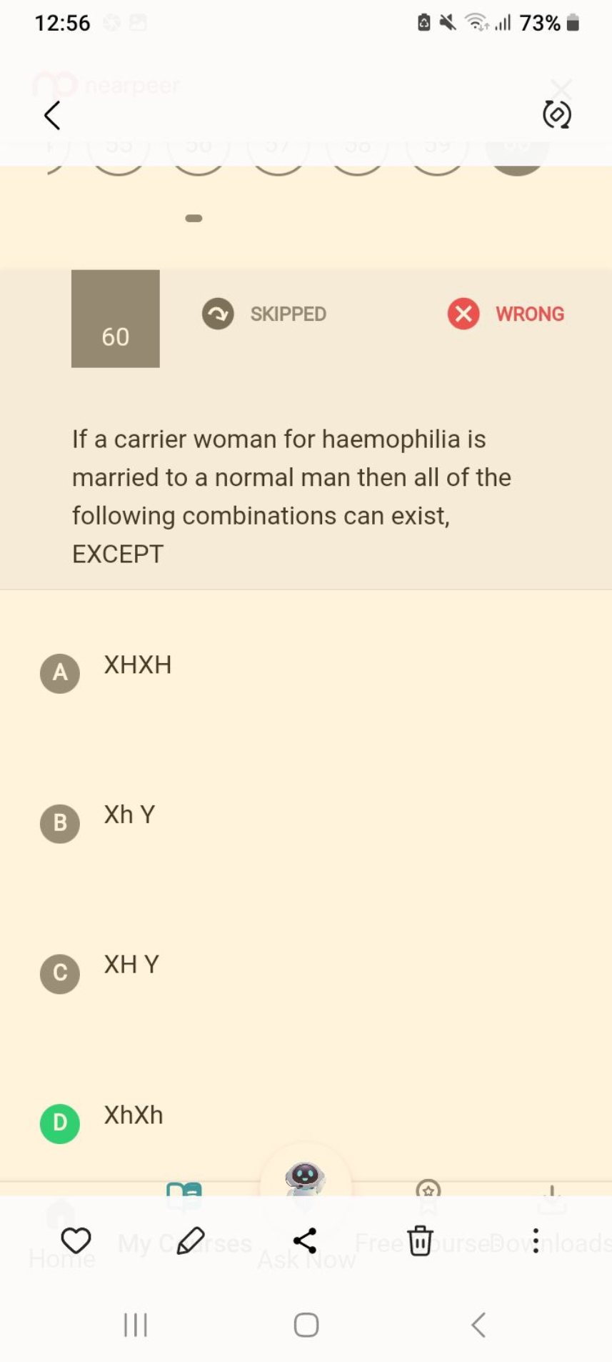 12:56
숭 이 73%
(0)
60
SKIPPED
WRONG

If a carrier woman for haemophilia