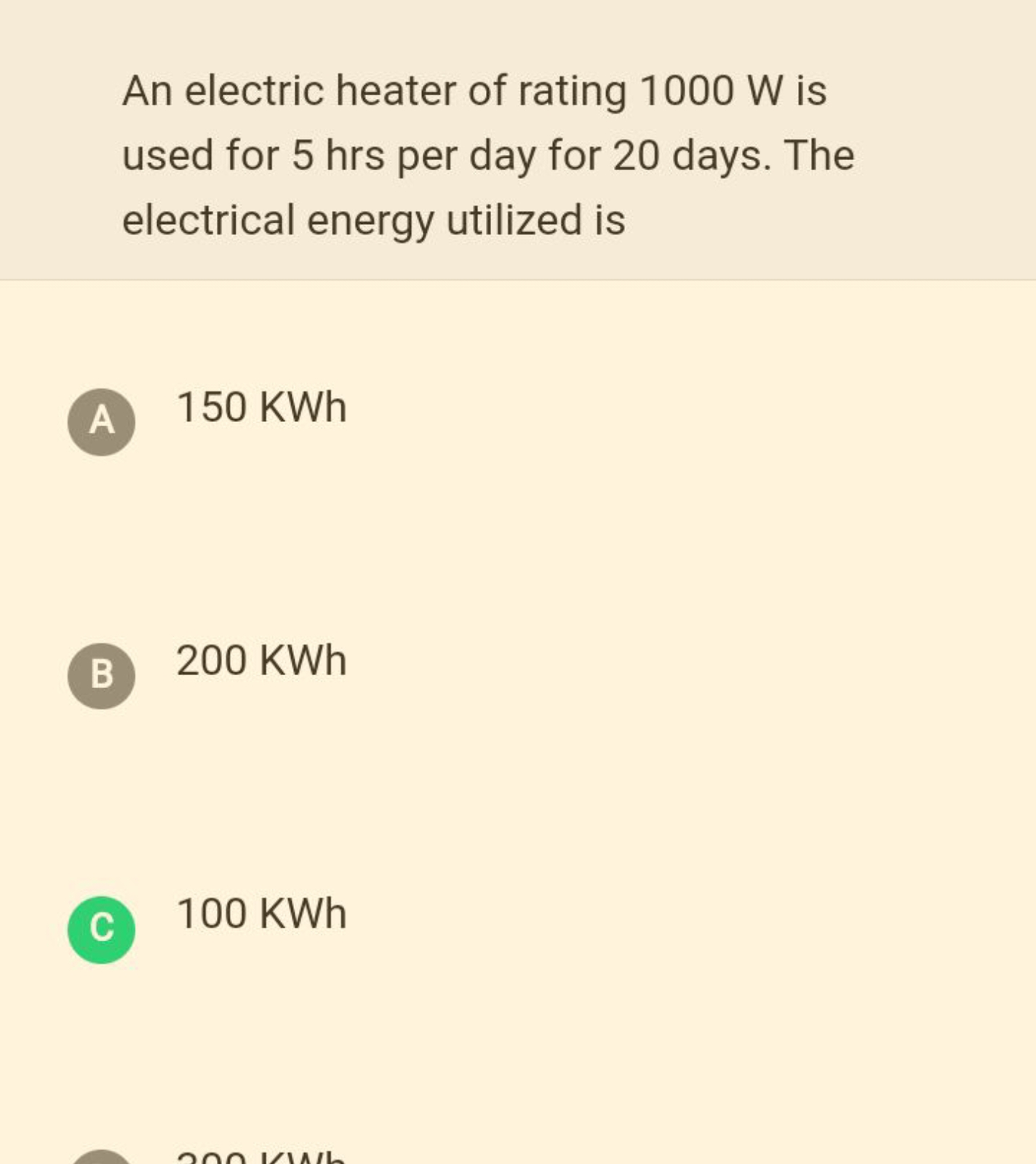 An electric heater of rating 1000 W is used for 5 hrs per day for 20 d