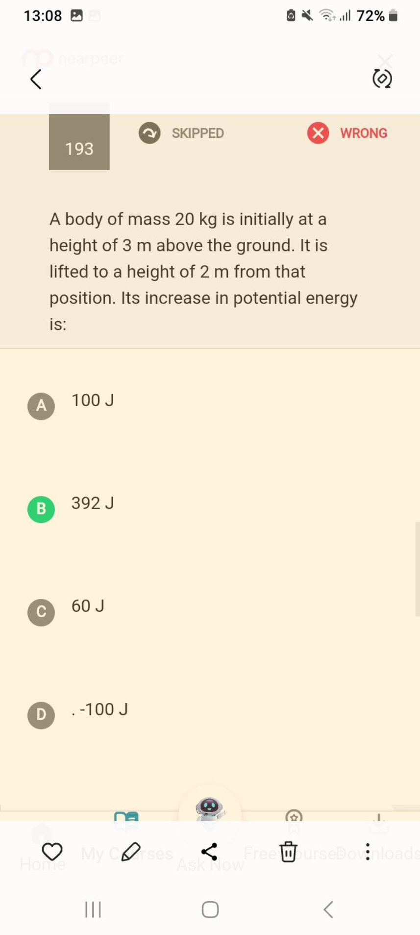 13:08 □
숭 이 72%
(0)
193
SKIPPED
WRONG

A body of mass 20 kg is initial