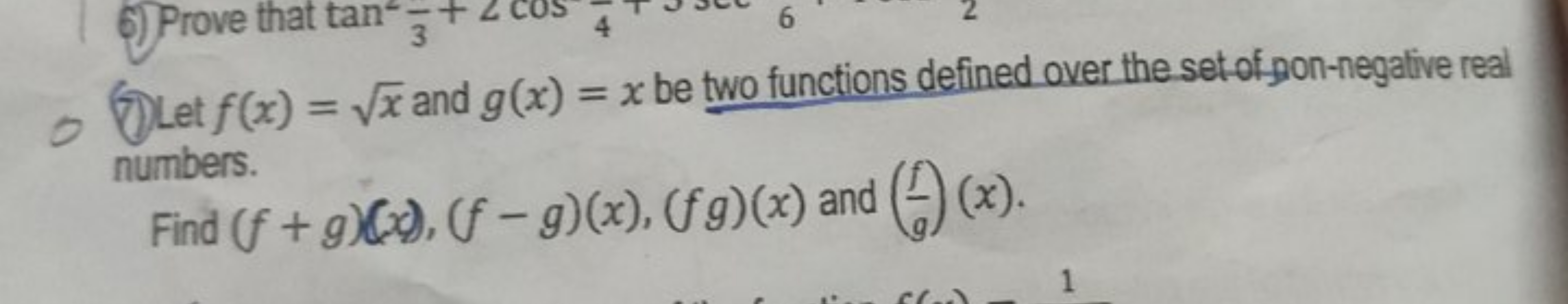 0 () Let f(x)=x​ and g(x)=x be two functions defined over the set of p