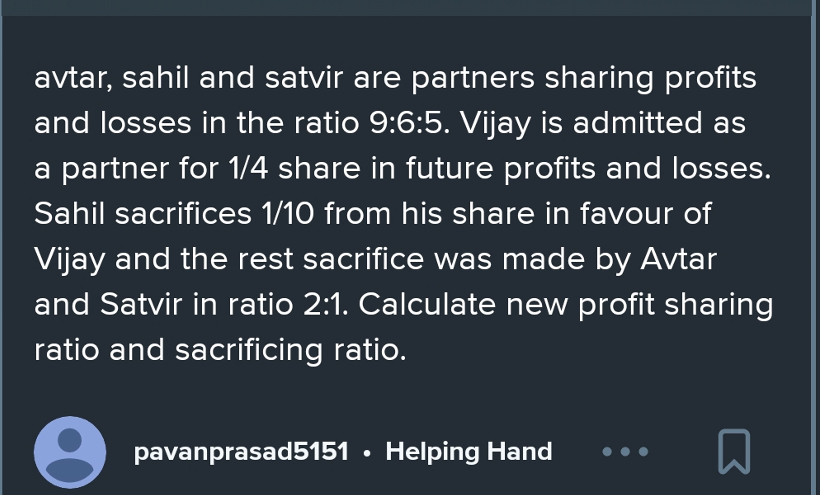 avtar, sahil and satvir are partners sharing profits and losses in the