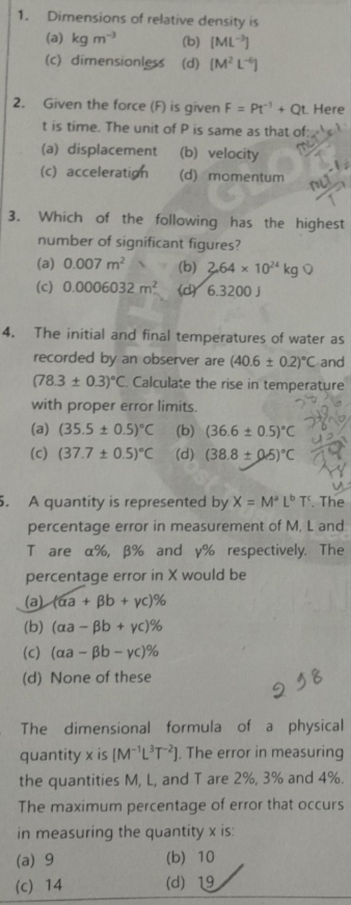 1. Dimensions of relative density is
(a) kgm−3
(b) [ML−3]
(c) dimensio