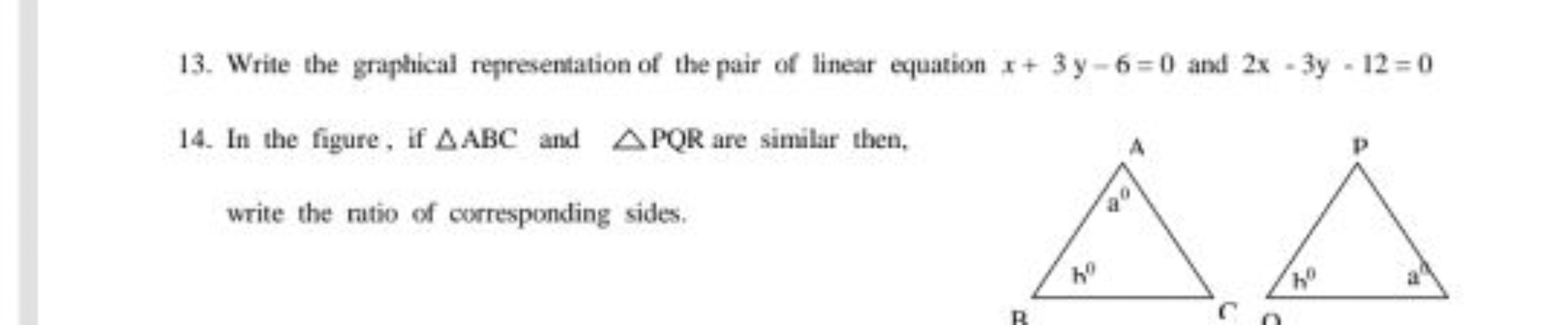 13. Write the graphical representation of the pair of linear equation 