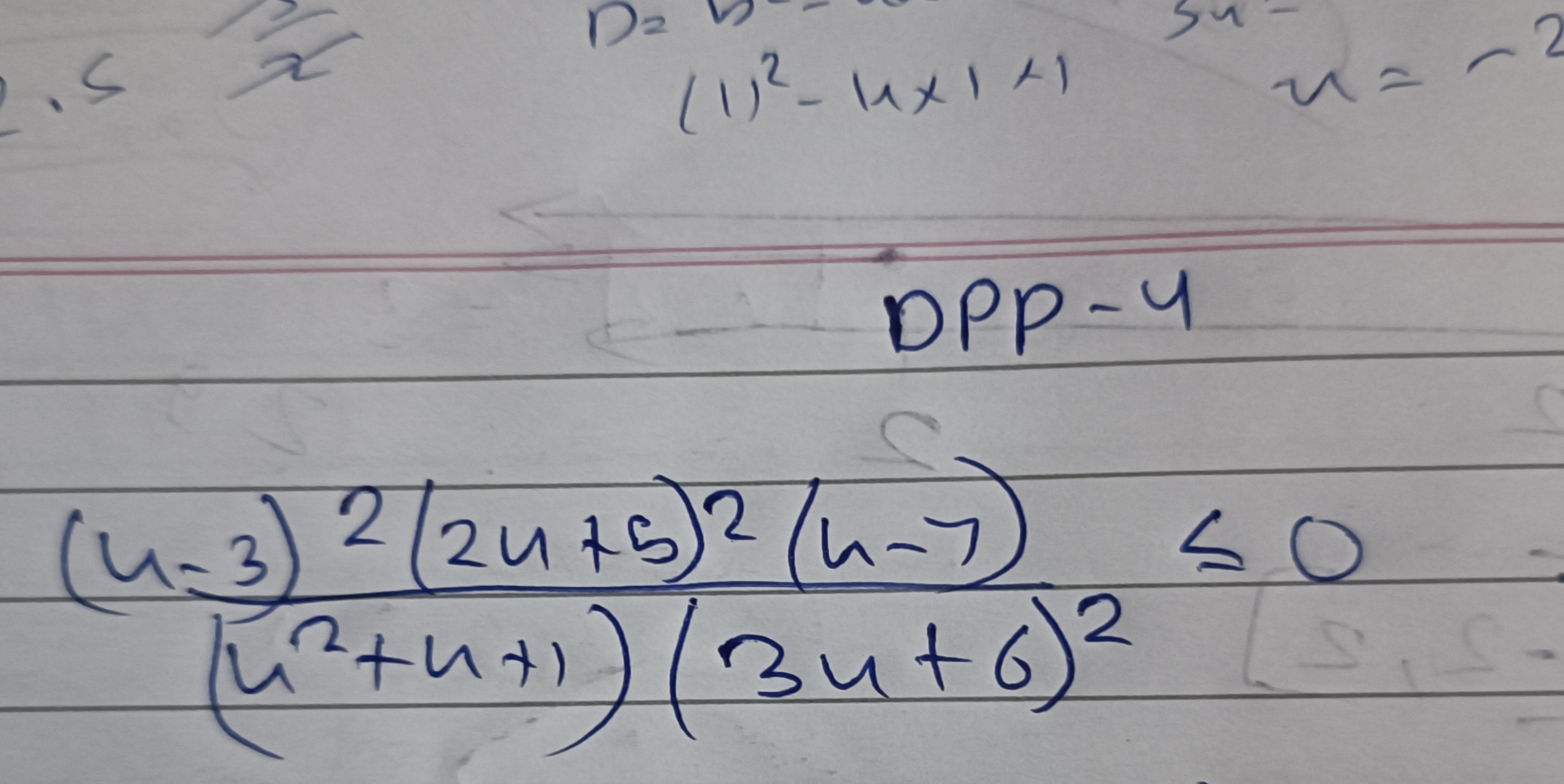 DPP-4
(u2+u+1)(3u+6)2(u−3)2(2u+5)2(u−7)​≤0
