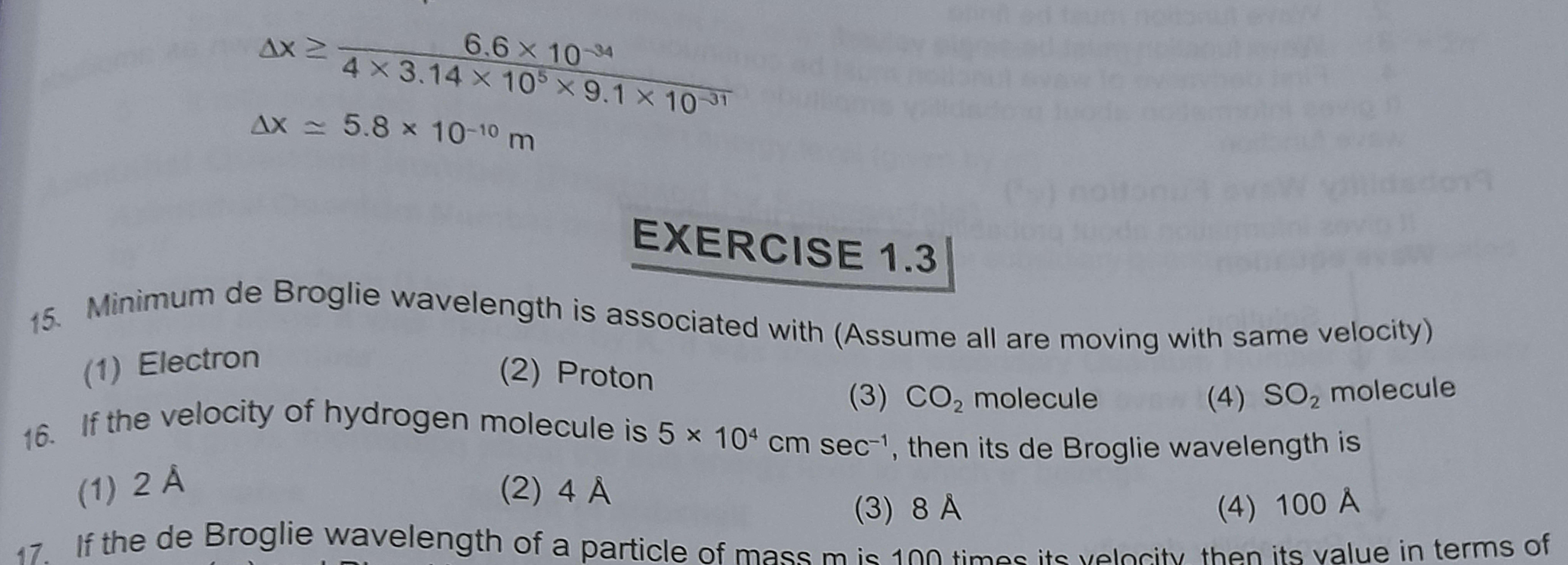 Δx≥4×3.14×105×9.1×10316.6×10−34​Δx≃5.8×10−10 m​ EXERCISE 1.3 15. Minim